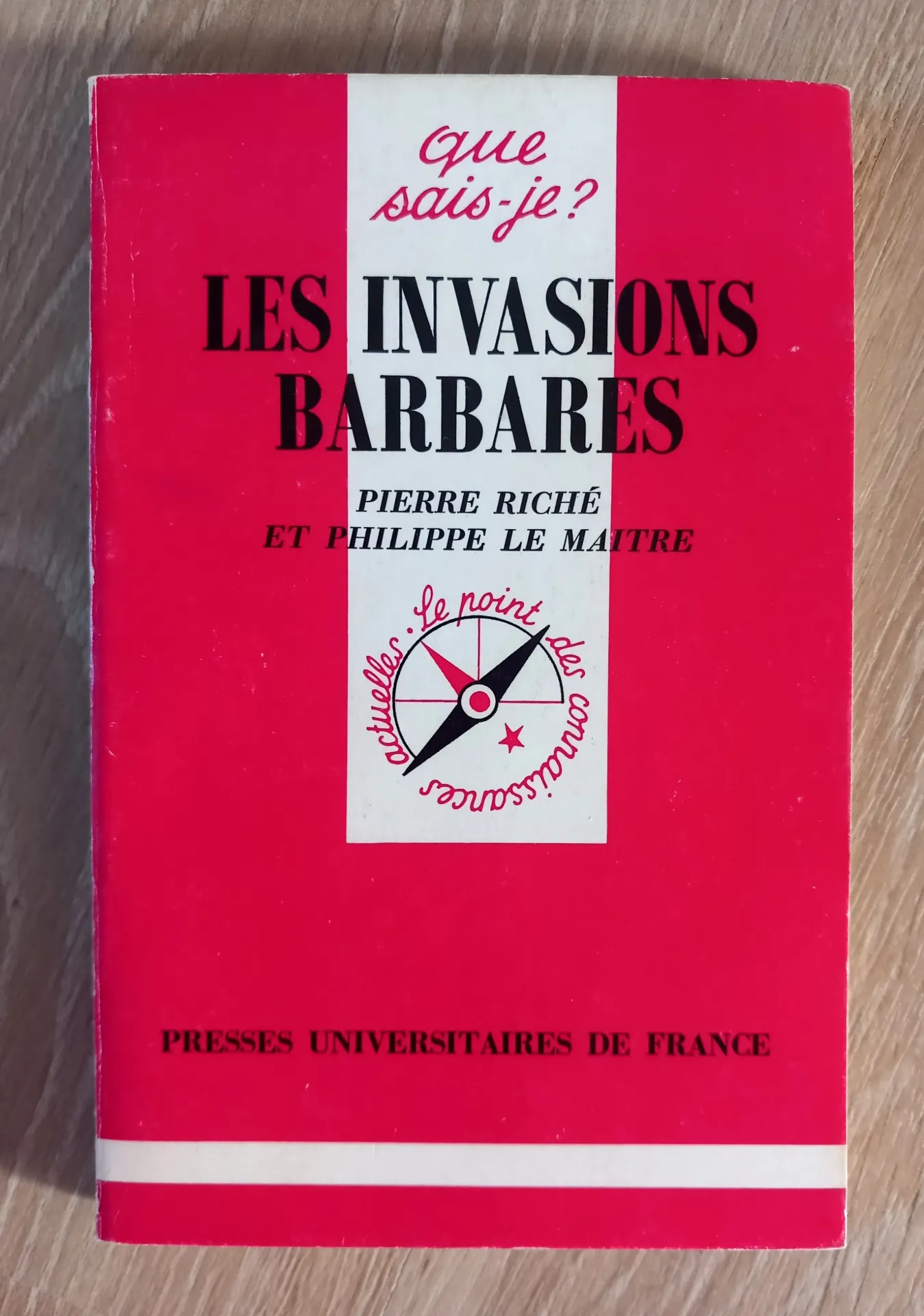 Les invasions barbares - Que Sais-Je ? (Pierre Riché et Philippe le Maître)