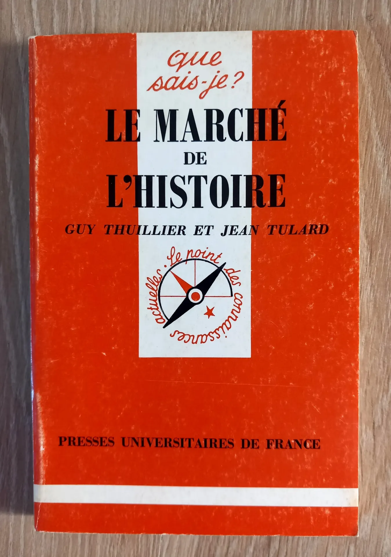 Le marché de l'histoire - Que Sais-Je ? (Guy Thuillier et Jean Tulard)