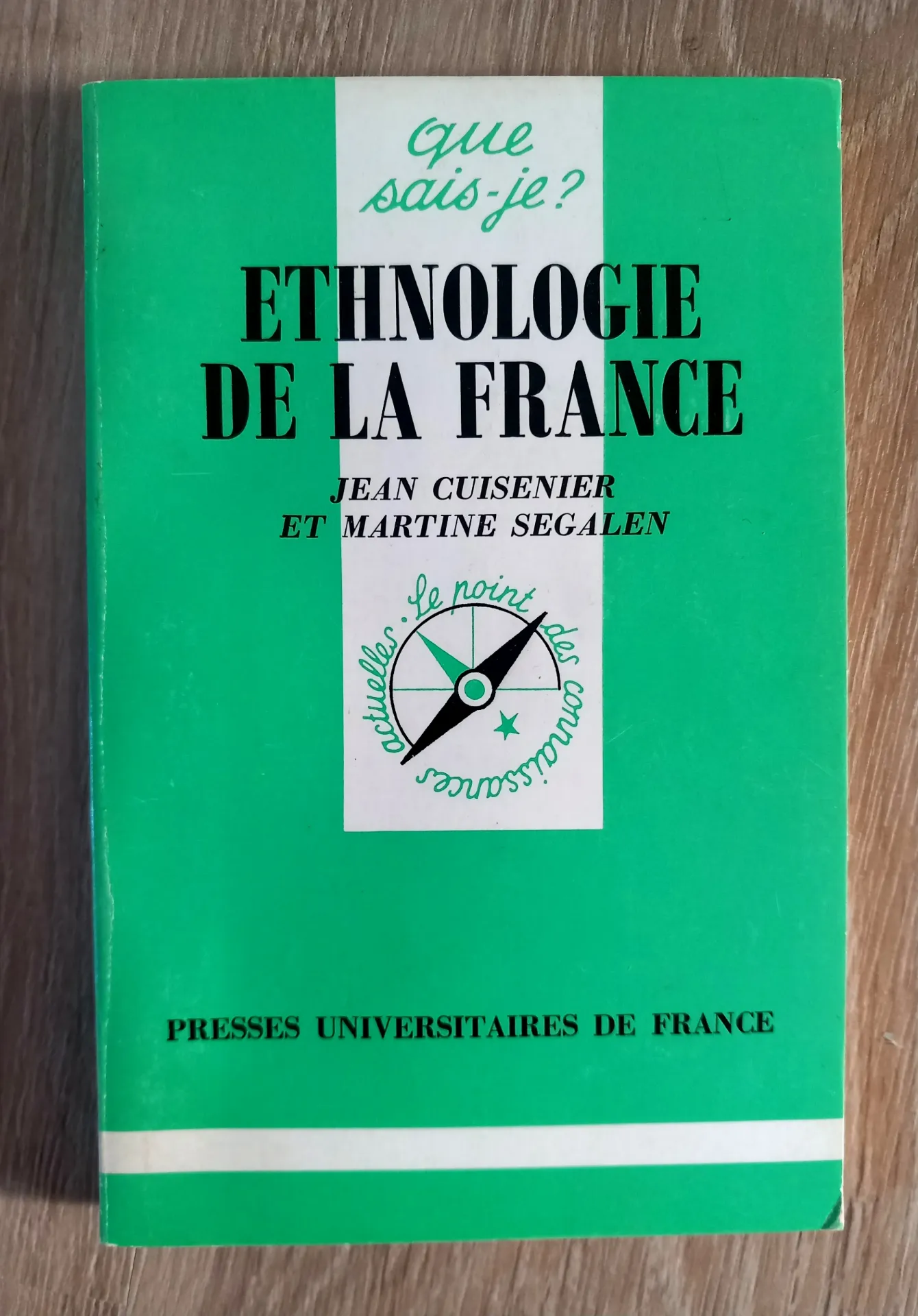 Ethnologie de la France - Que Sais-Je ? (Jean Cuisenier et Martine Segalen)