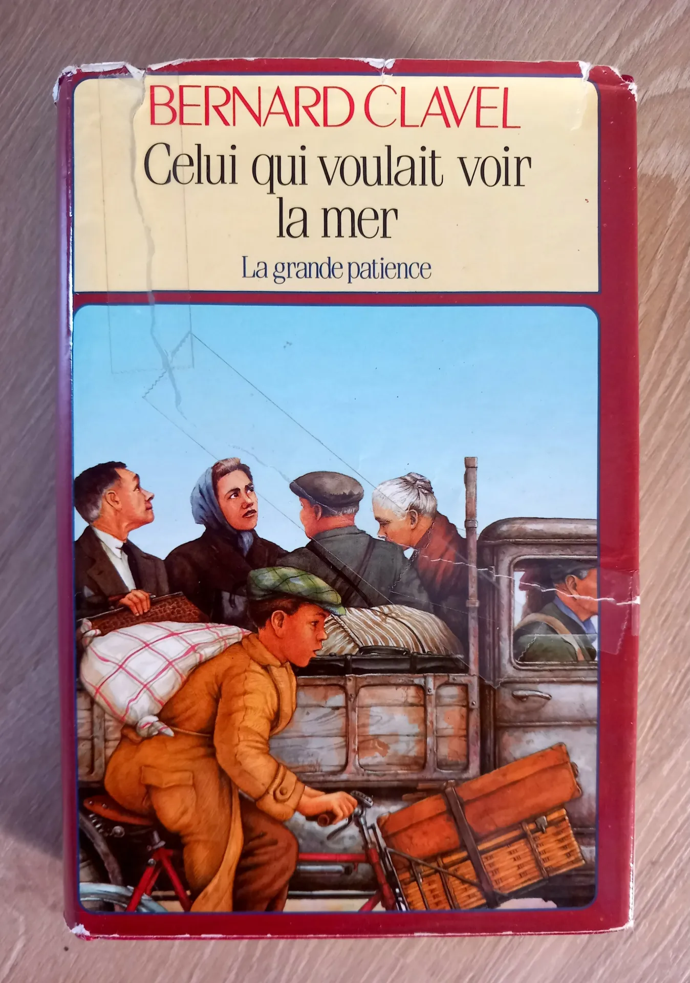 Celui qui voulait voir la mer - La grande patience (Bernard Clavel)