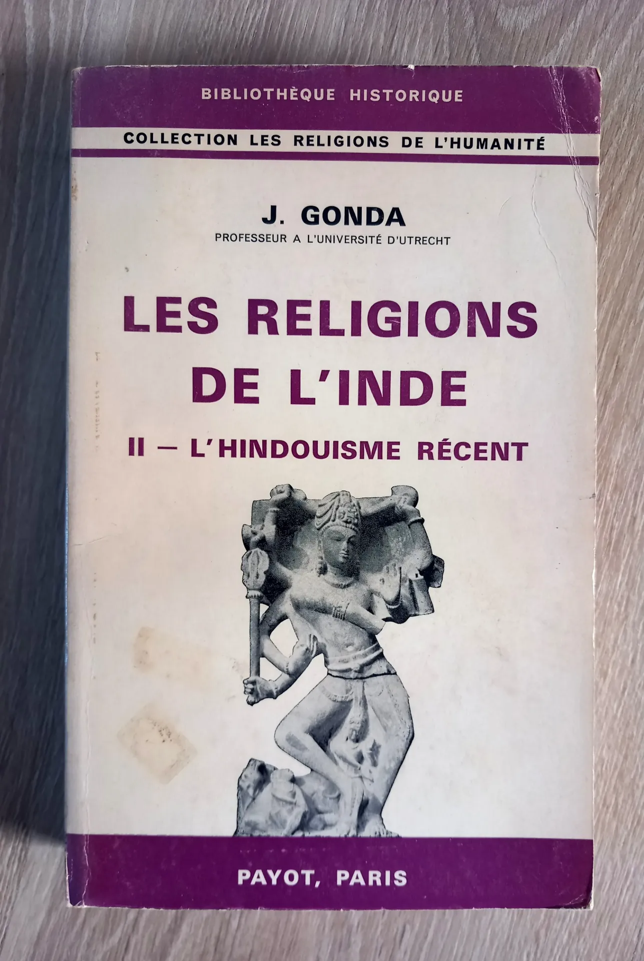 Les religions de l'Inde - Tome 2 : l'hindouisme récent (J. Gonda)