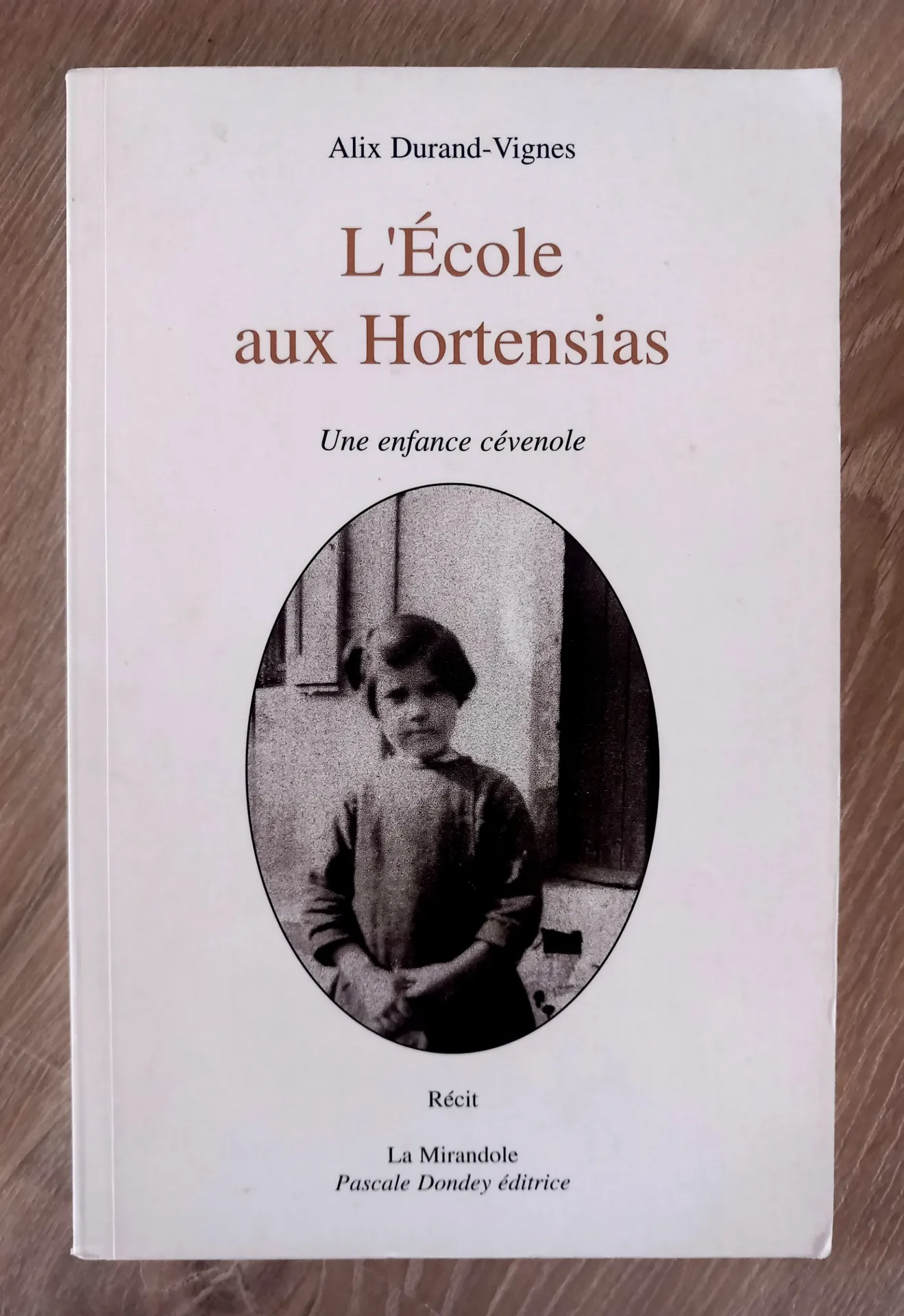 L'Ecole des Hortensias, une enfance cévenole (Alix Durant-Vignes)