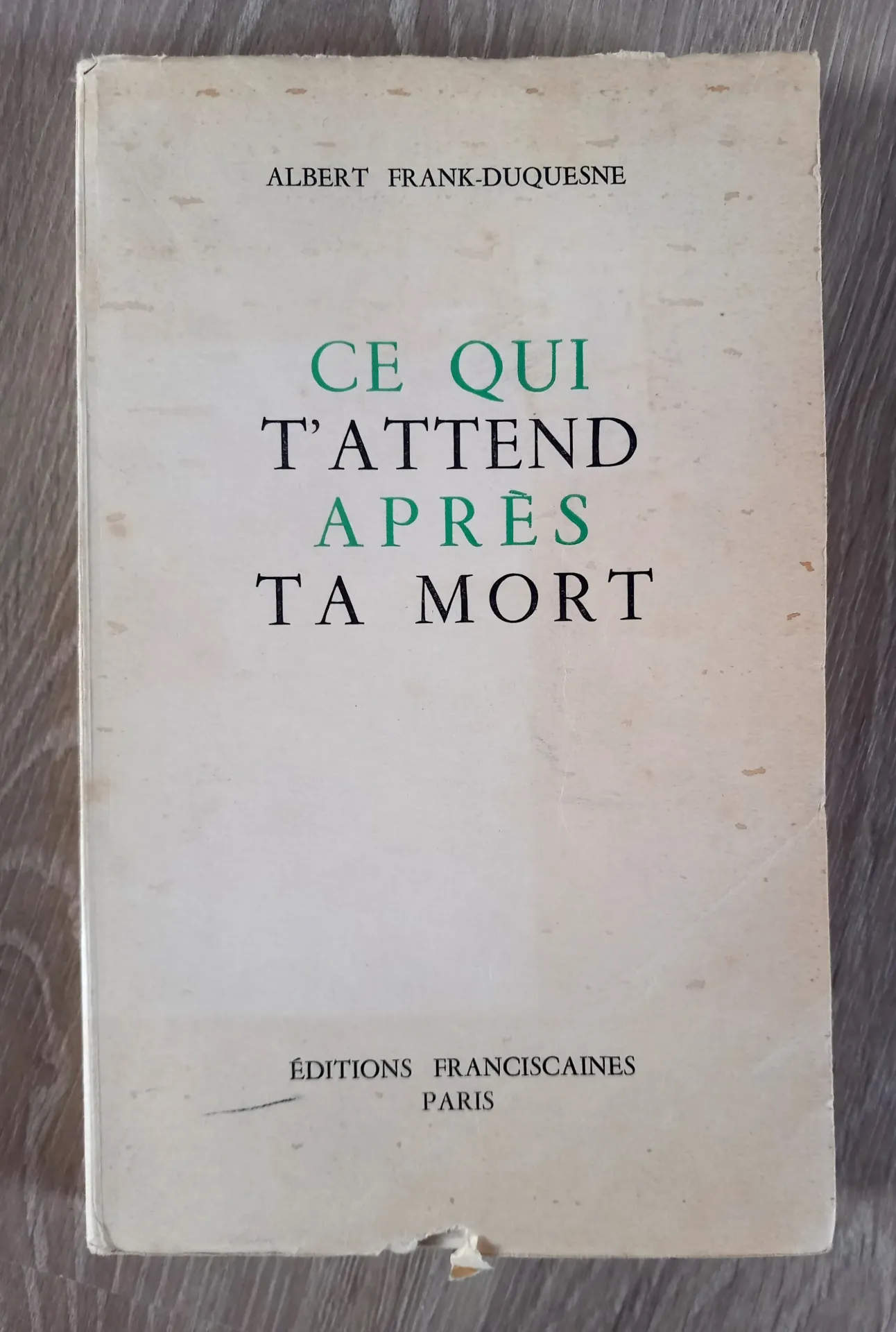 Ce qui t'attend après ta mort - 1947 (Albert Frank-Duquesne)