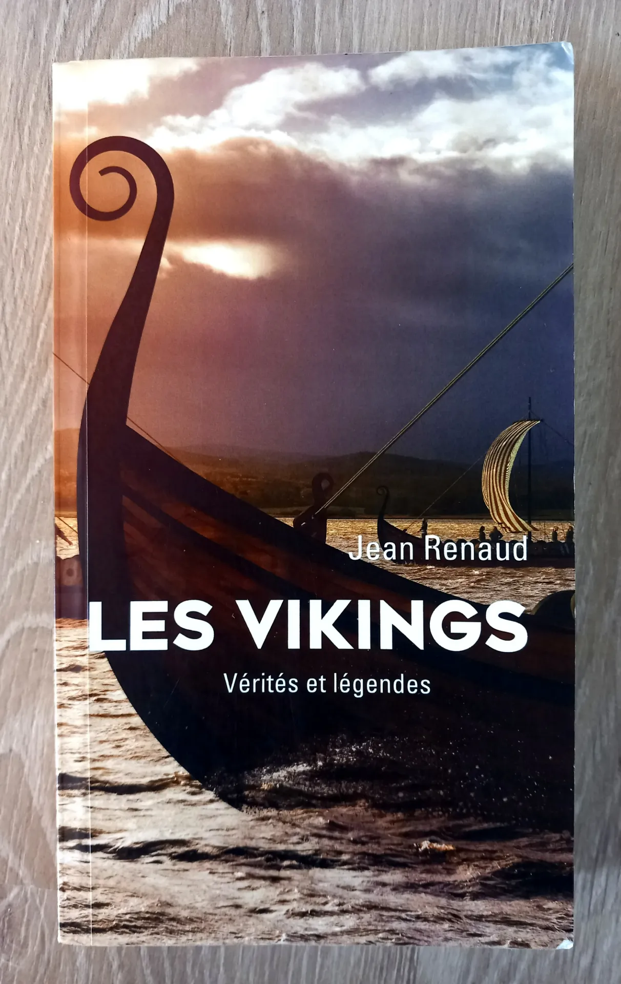 Les vikings, vérités et légendes (Jean Renaud)