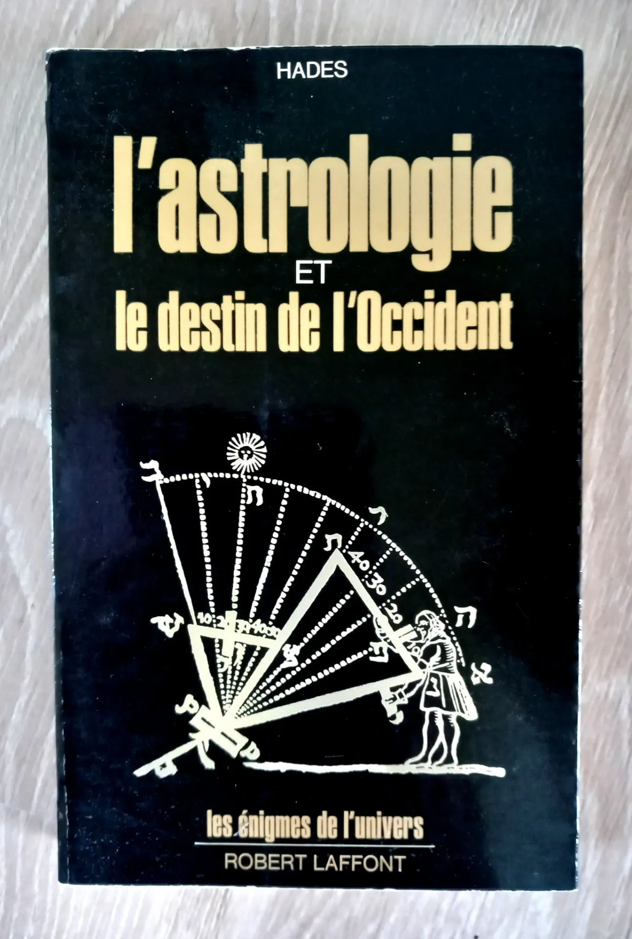 L'Astrologie et le destin de l'Occident (Hadès / Alain Yaouanc)