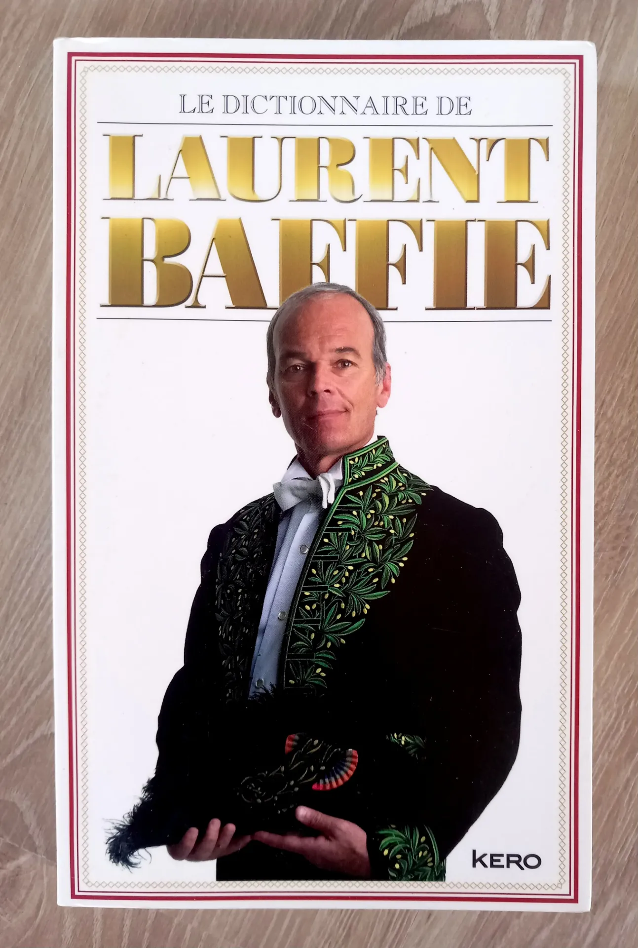 Le dictionnaire de Laurent Baffie (Laurent Baffie)