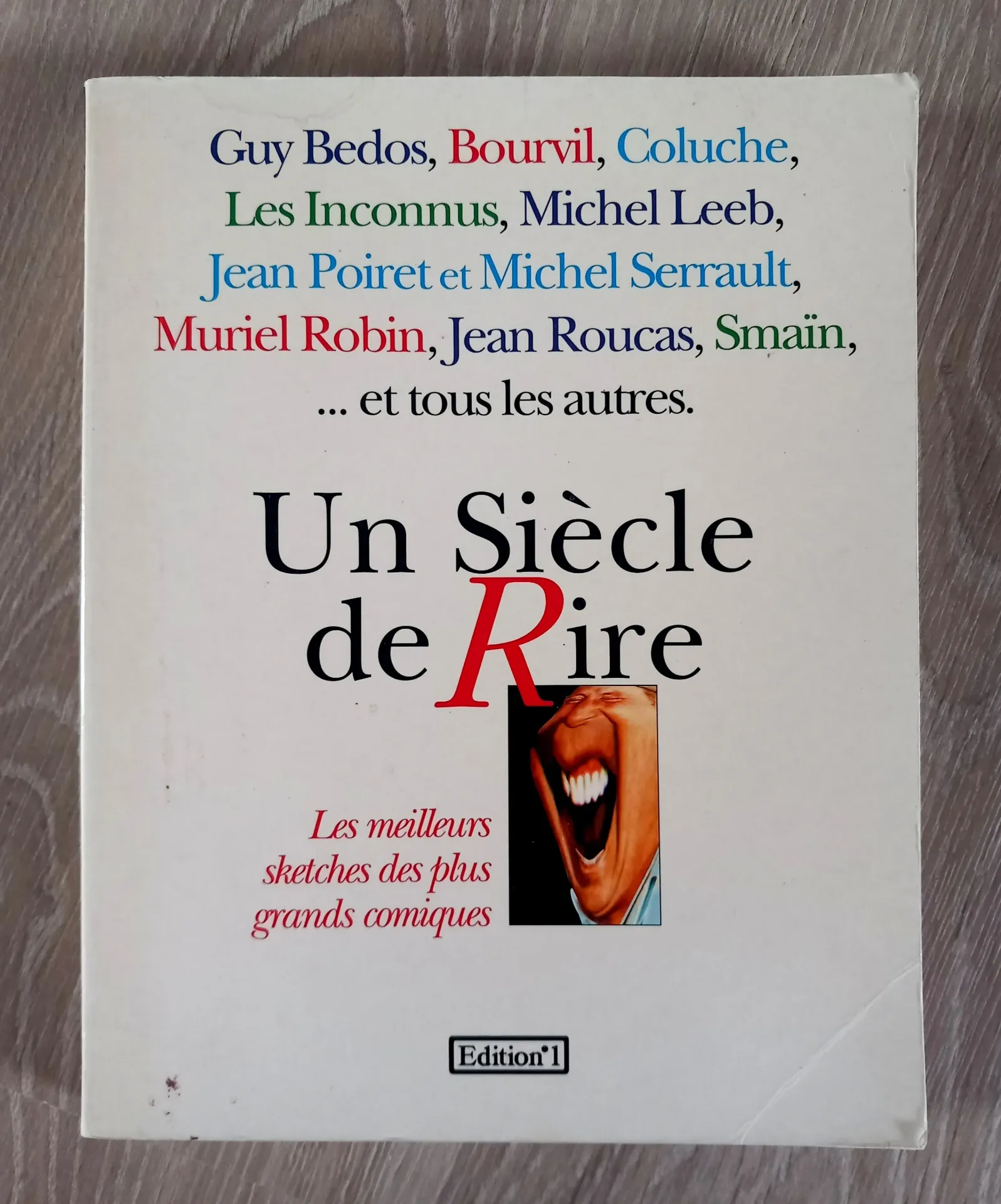 Un siècle de rire : les meilleurs sketches des plus grands comiques (Jacques Mailhot et Pierre Saja)