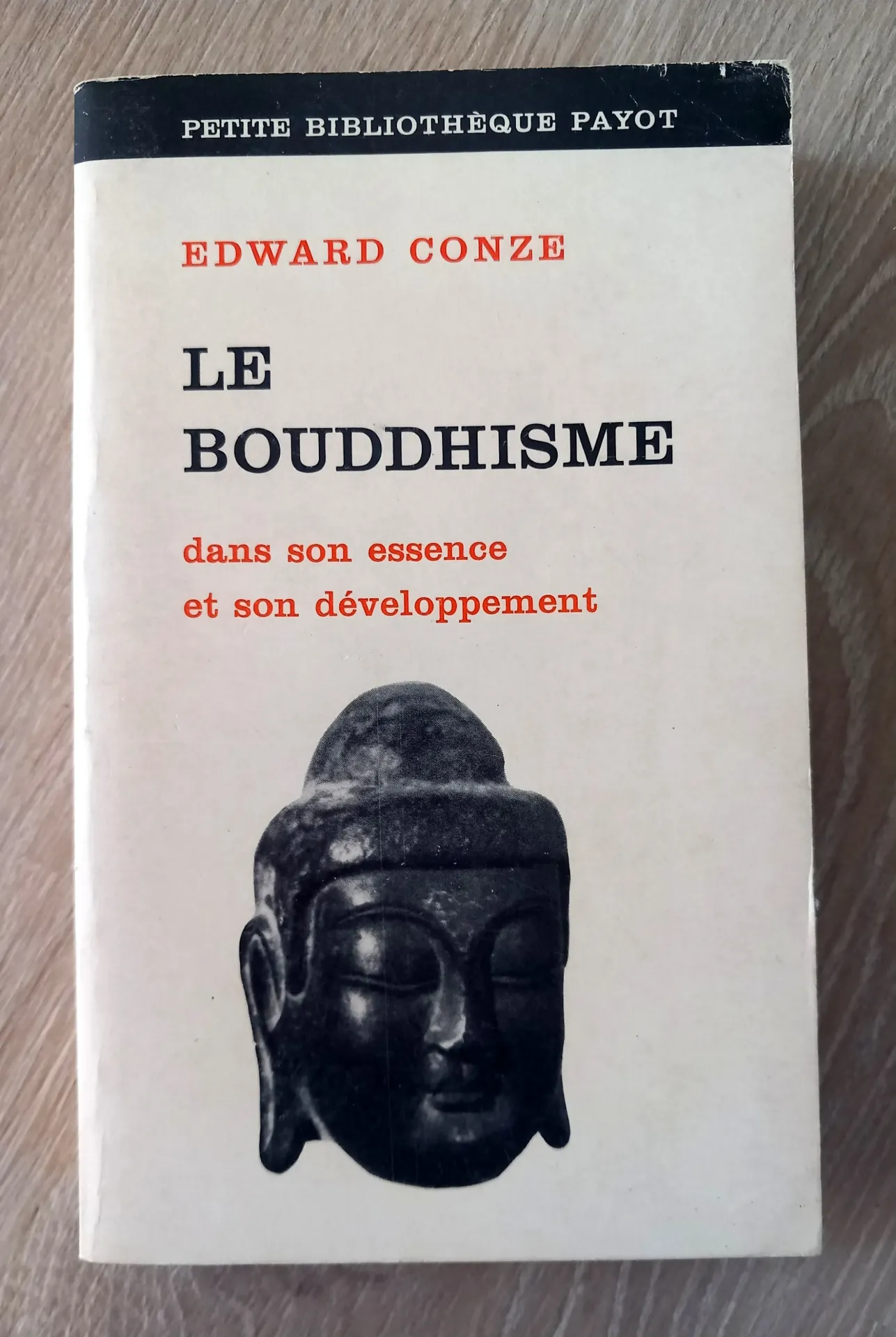 Le Bouddhisme dans son essence et son développement (Edward Conze)