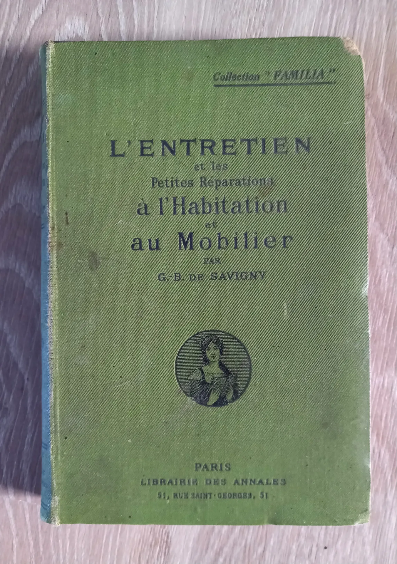 L'entretien et les petites réparations à l'habitation et au mobilier - 1909 (G.-B. De Savigny)