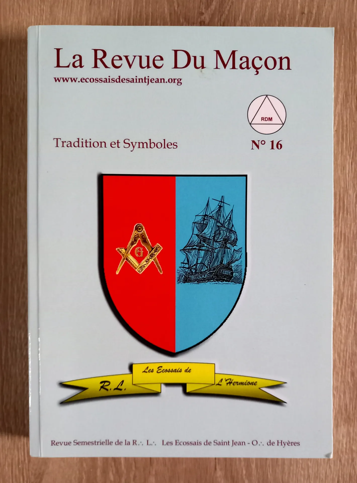 La revue du Maçon - Tradition et Symboles (Numéro 16)