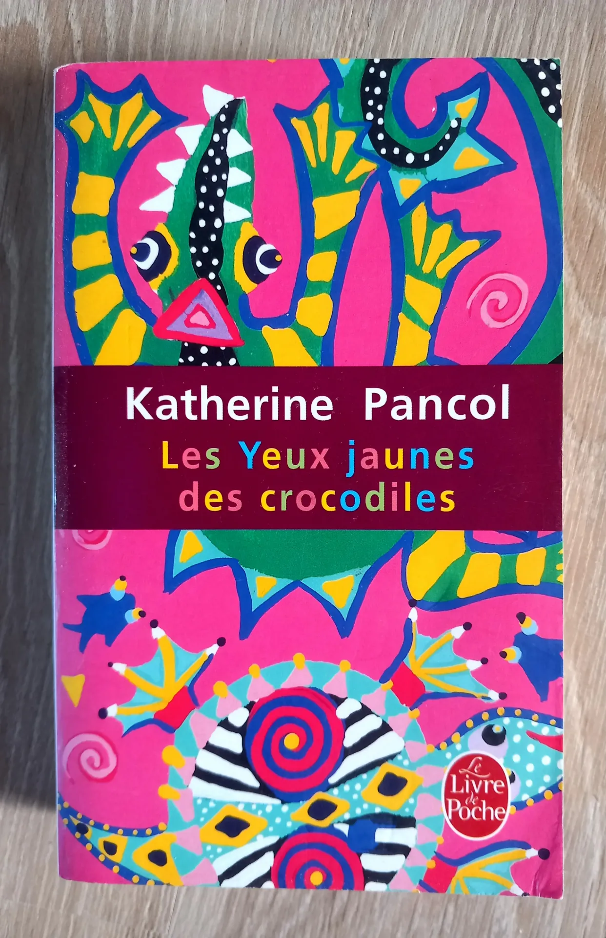 Les yeux jaunes des crocodiles (Katherine Pancol)