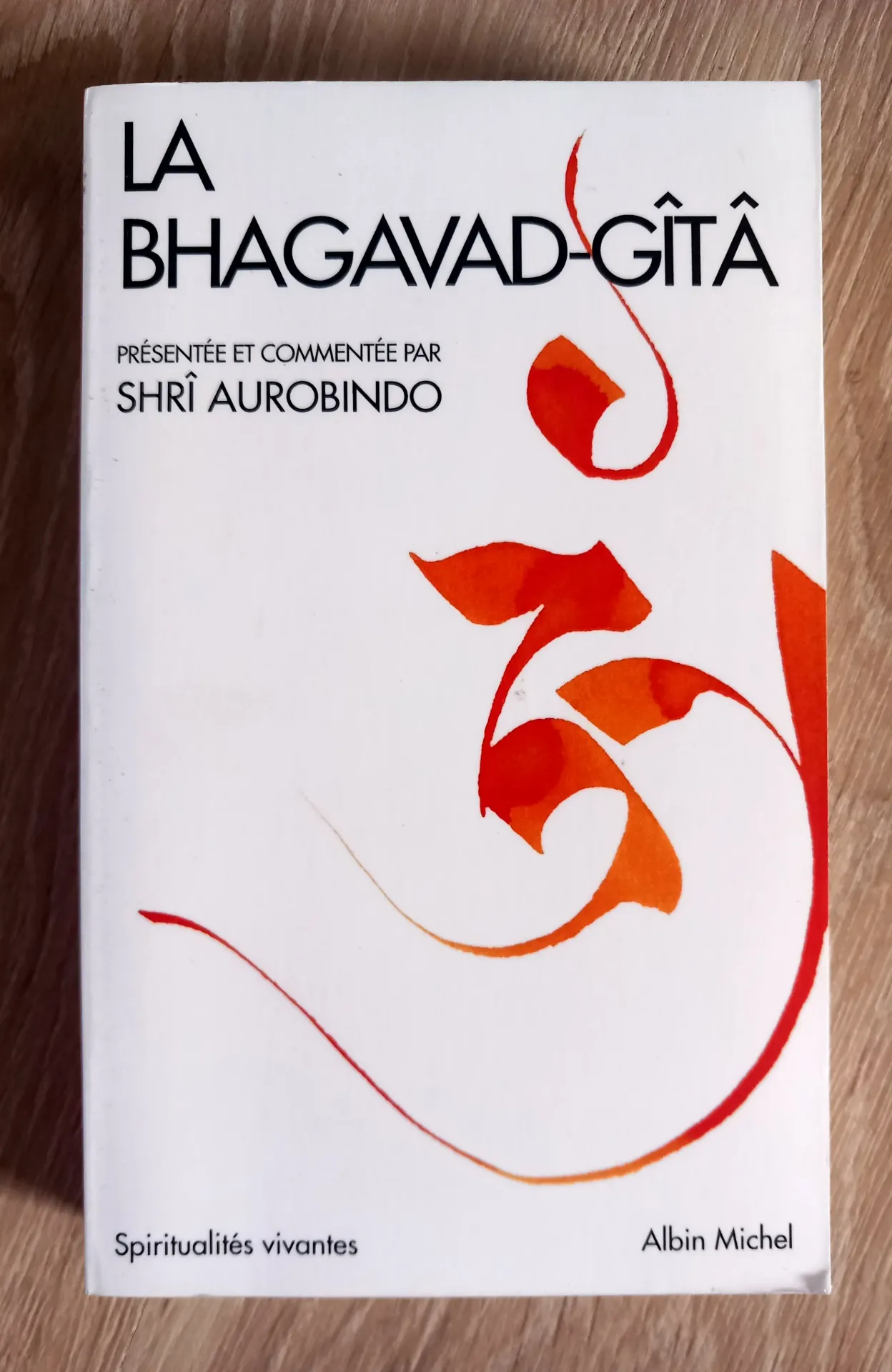 La Bhagavad-Gîtâ (Shrî Aurobindo)