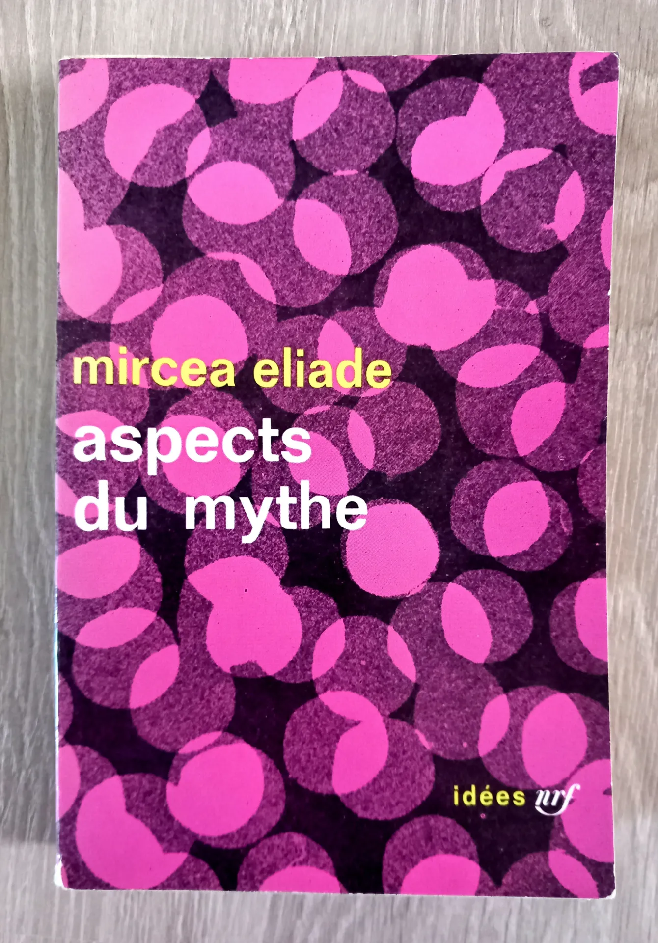 Aspects du mythe (Mircea Eliade)