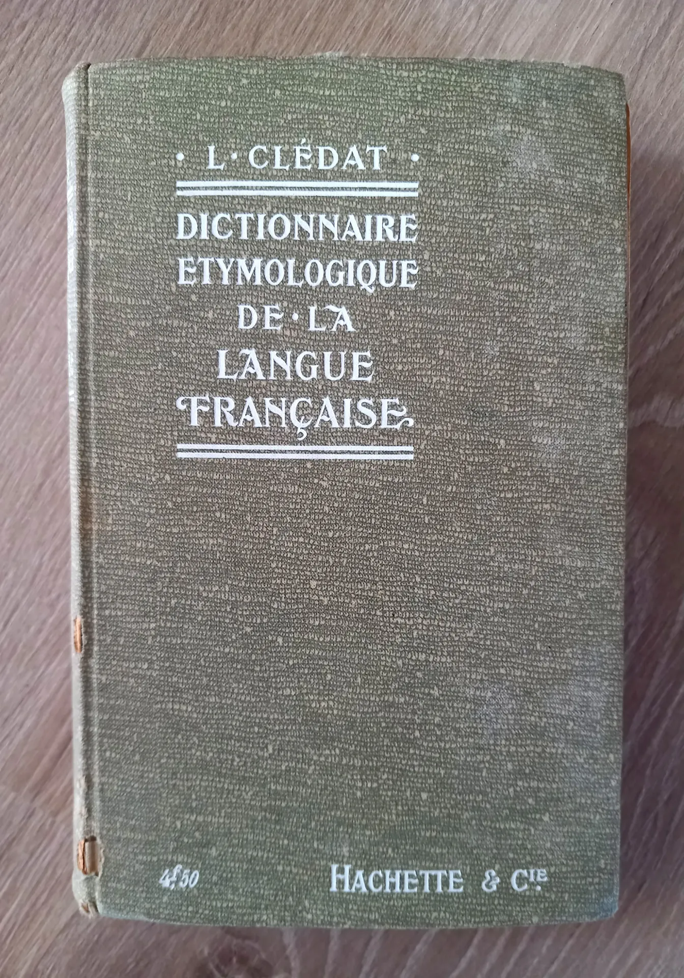 Dictionnaire étymologique de la langue française - 1913 (L. Clédat)