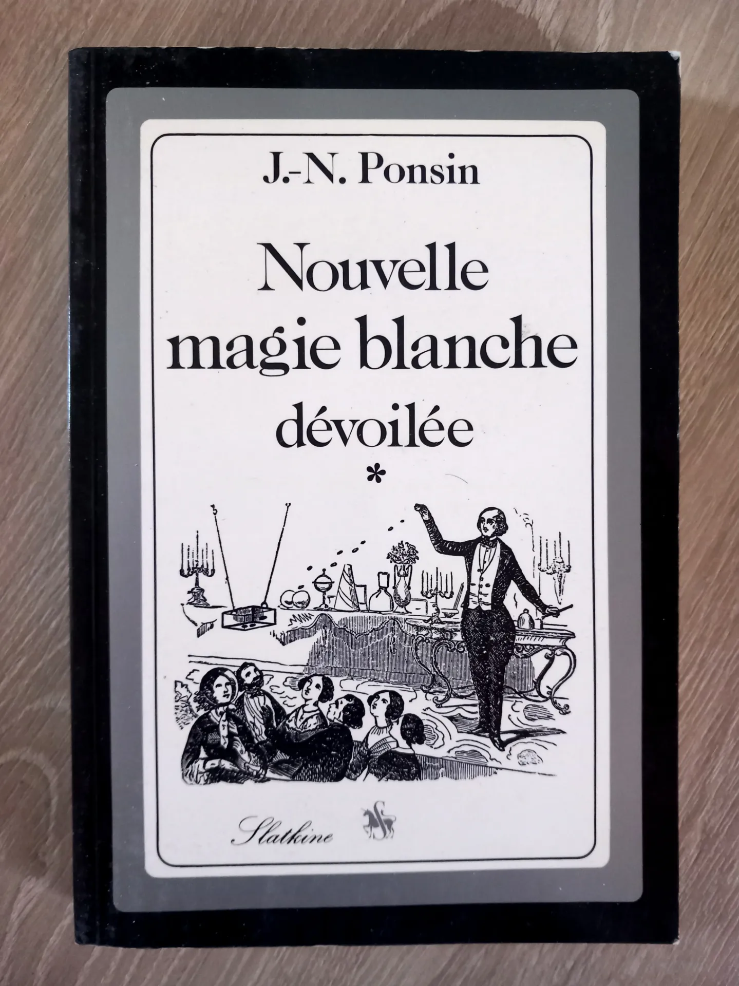 Nouvelle magie blanche dévoilée (J.-N. Ponsin)