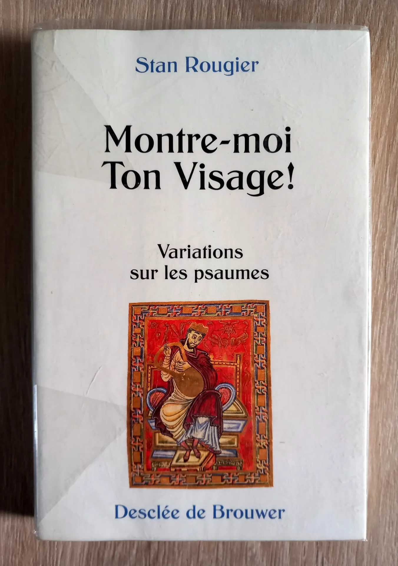 Montre-moi ton visage - Variations sur les psaumes (Stan Rougier)