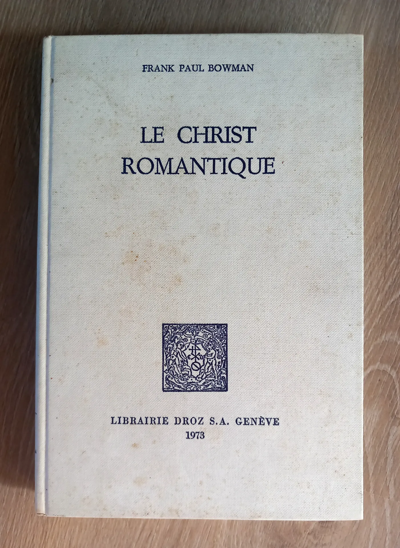 Le Christ romantique (Frank Paul Bowman)