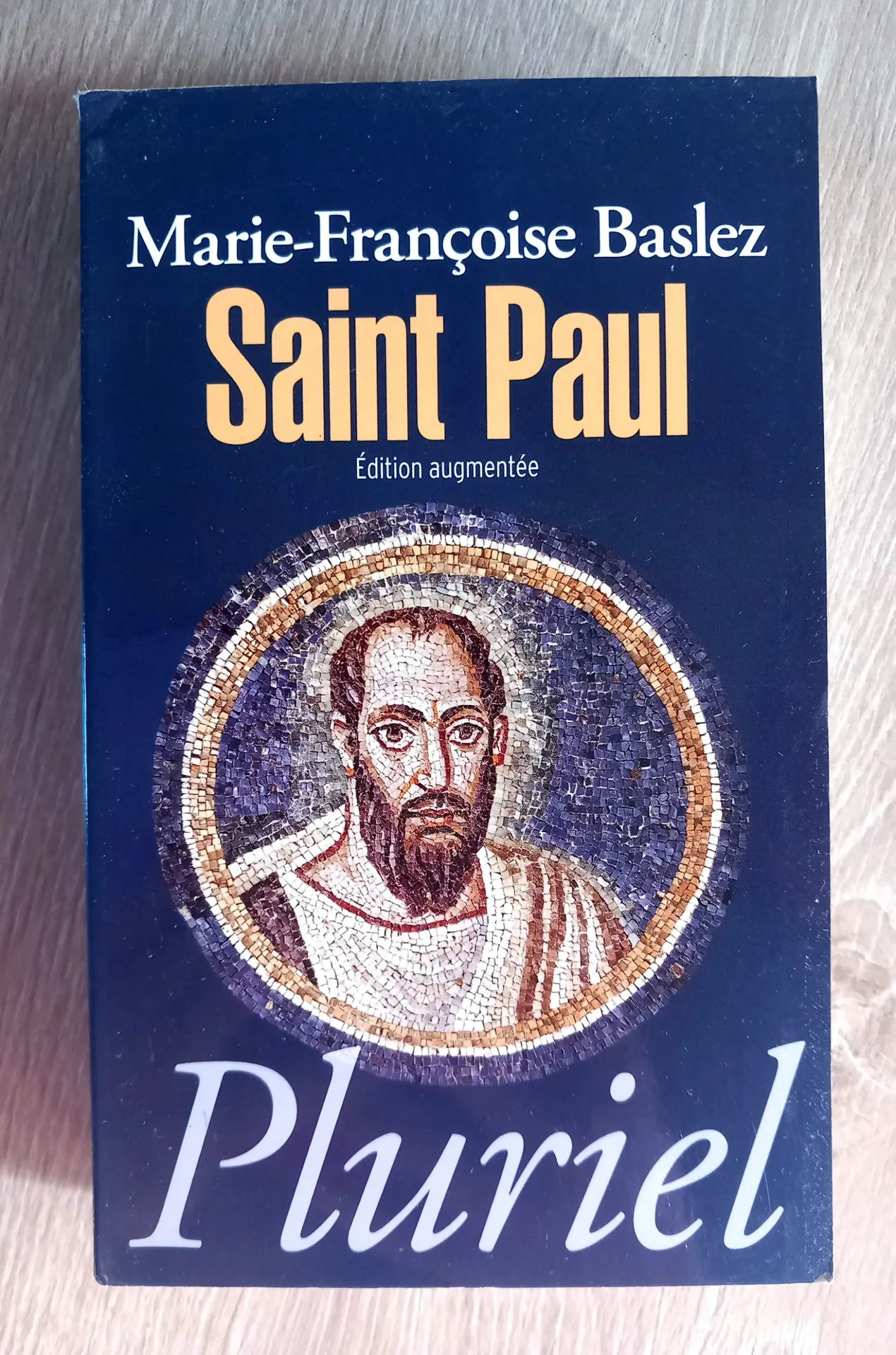 Saint Paul, artisan d'un monde chrétien (Marie-Françoise Baslez)
