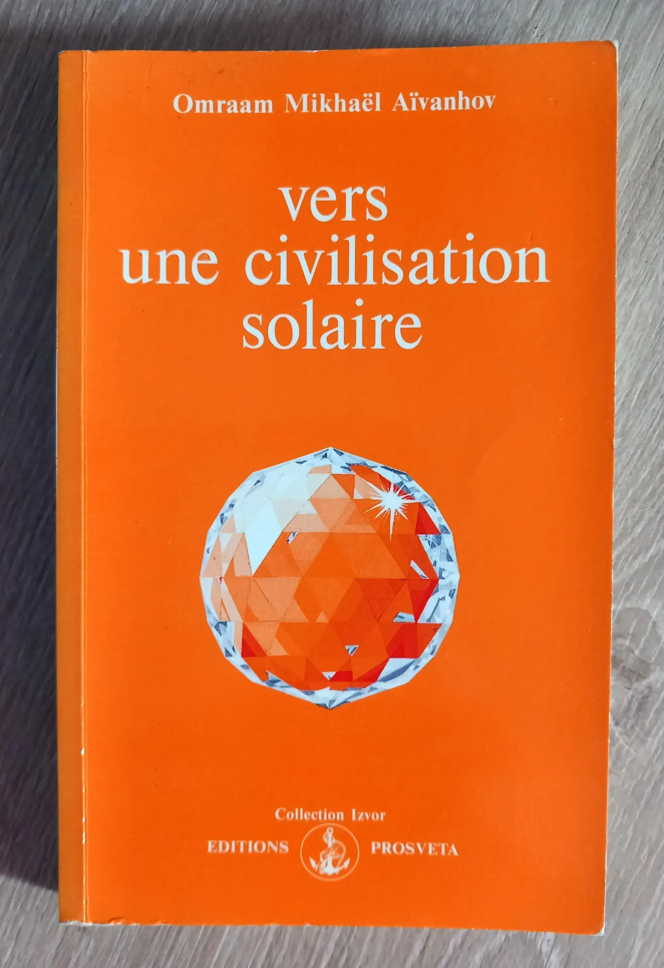 Vers une civilisation solaire (Omraam Mikhaël Aïvanhov)