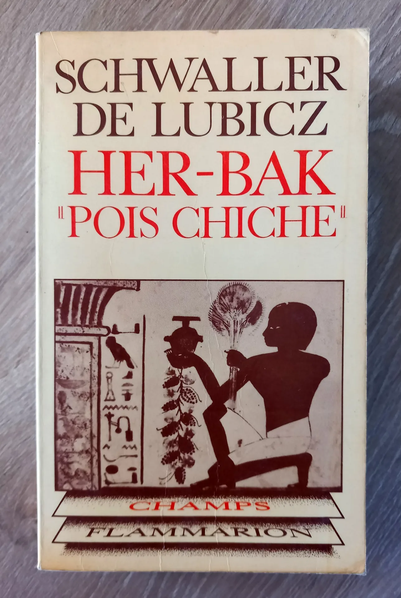 Her-Bak Pois Chiche (Schwaller de Lubicz)