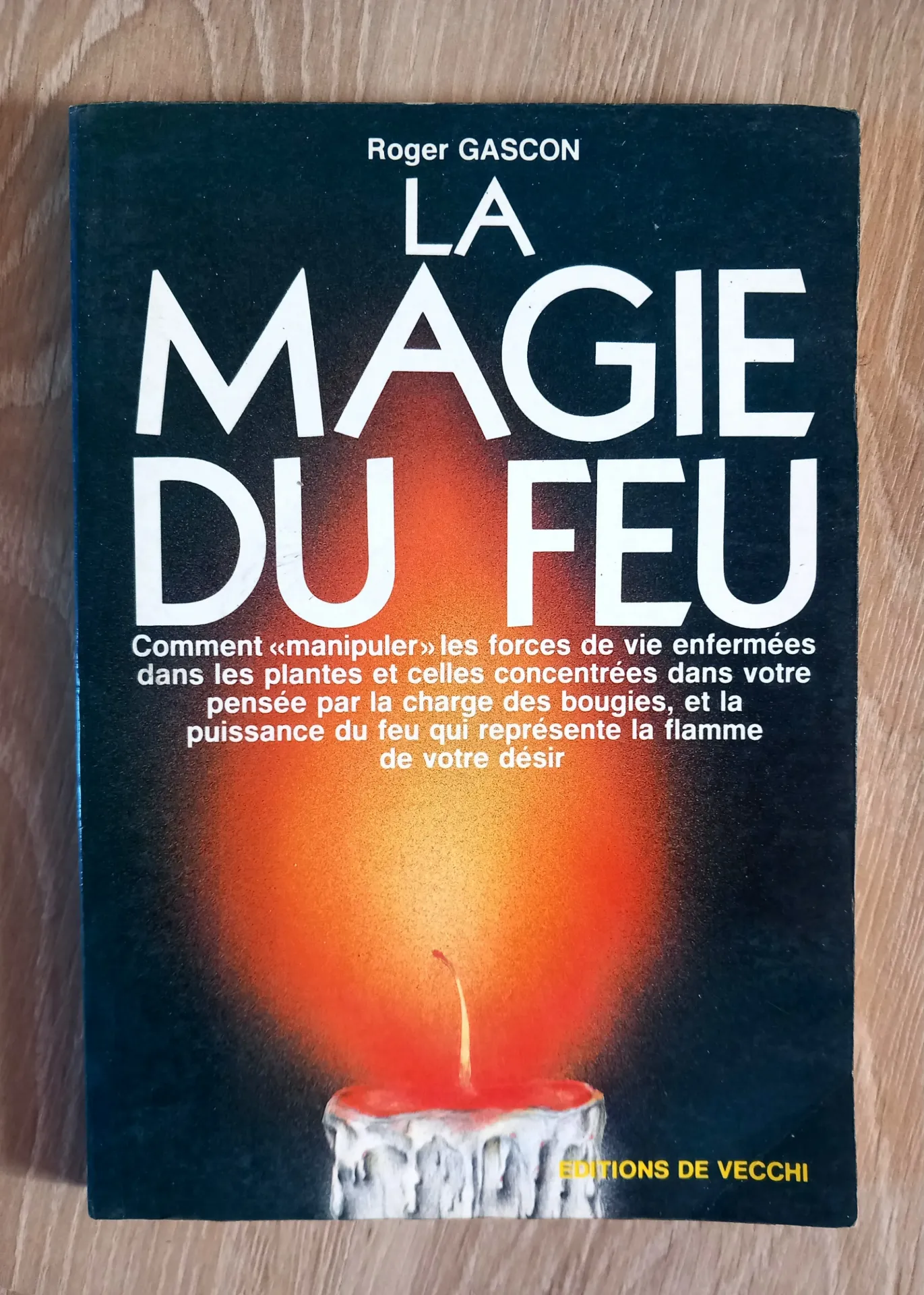 La magie du feu (Roger Gascon)