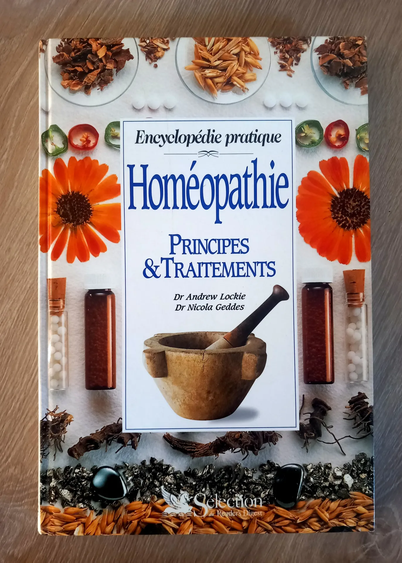 Encyclopédie pratique : Homéopathie, principes et traitements (Dr Andrew Lockie, Dr Nicola Geddes)