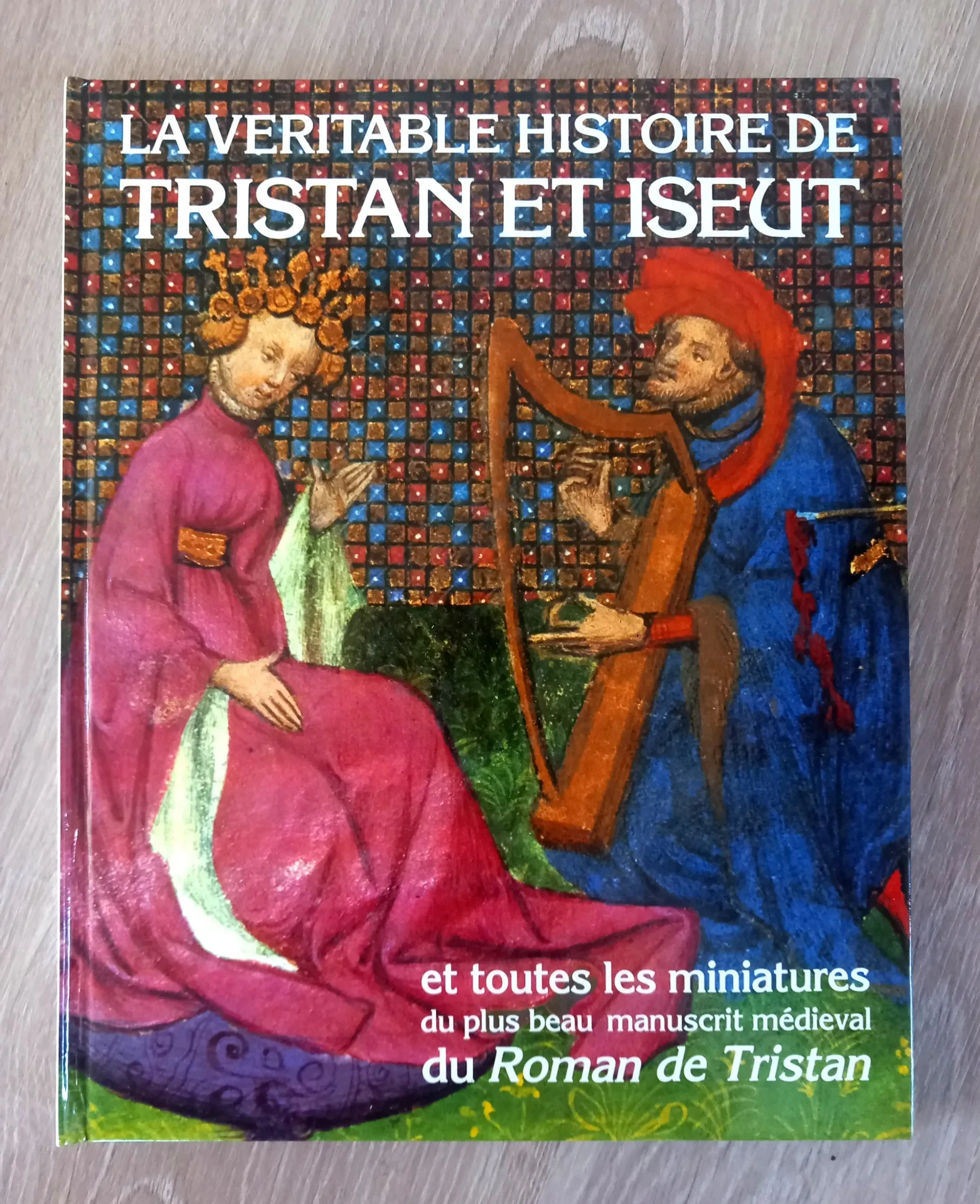 La véritable histoire de Tristan et Iseut (Gabriel Bise)