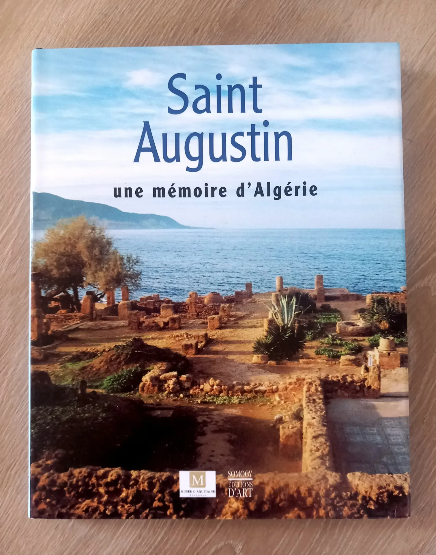 Saint Augustin : une mémoire d'Algérie (Hélène Lafont-Couturier, Sabah Ferdi, Philippe Chauveau)