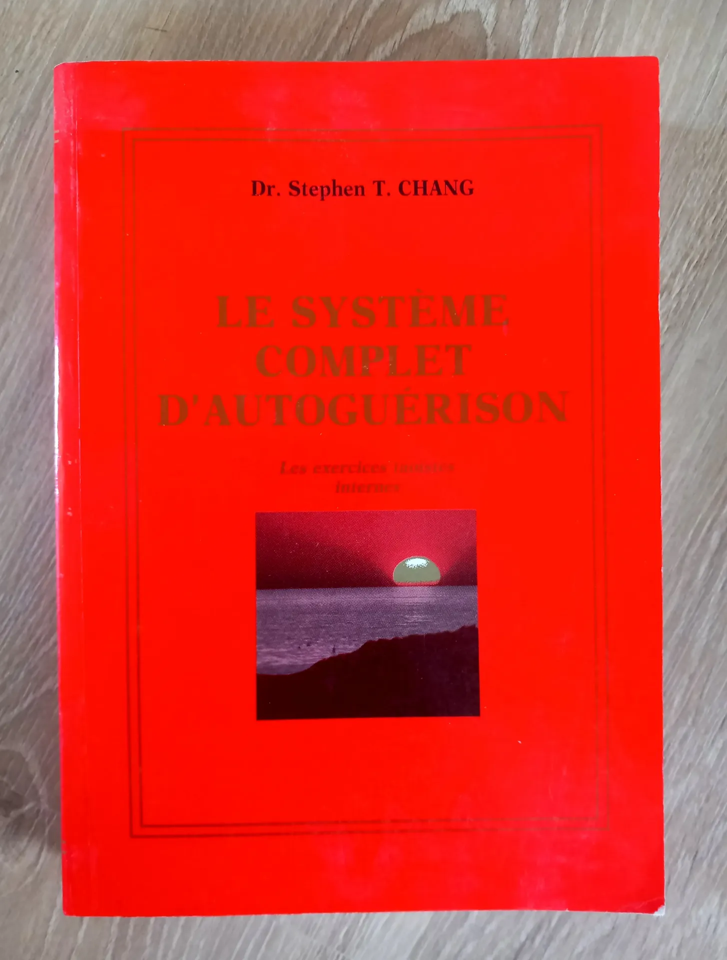 Le système complet d'autoguérison (Dr. Stephen T. Chang)