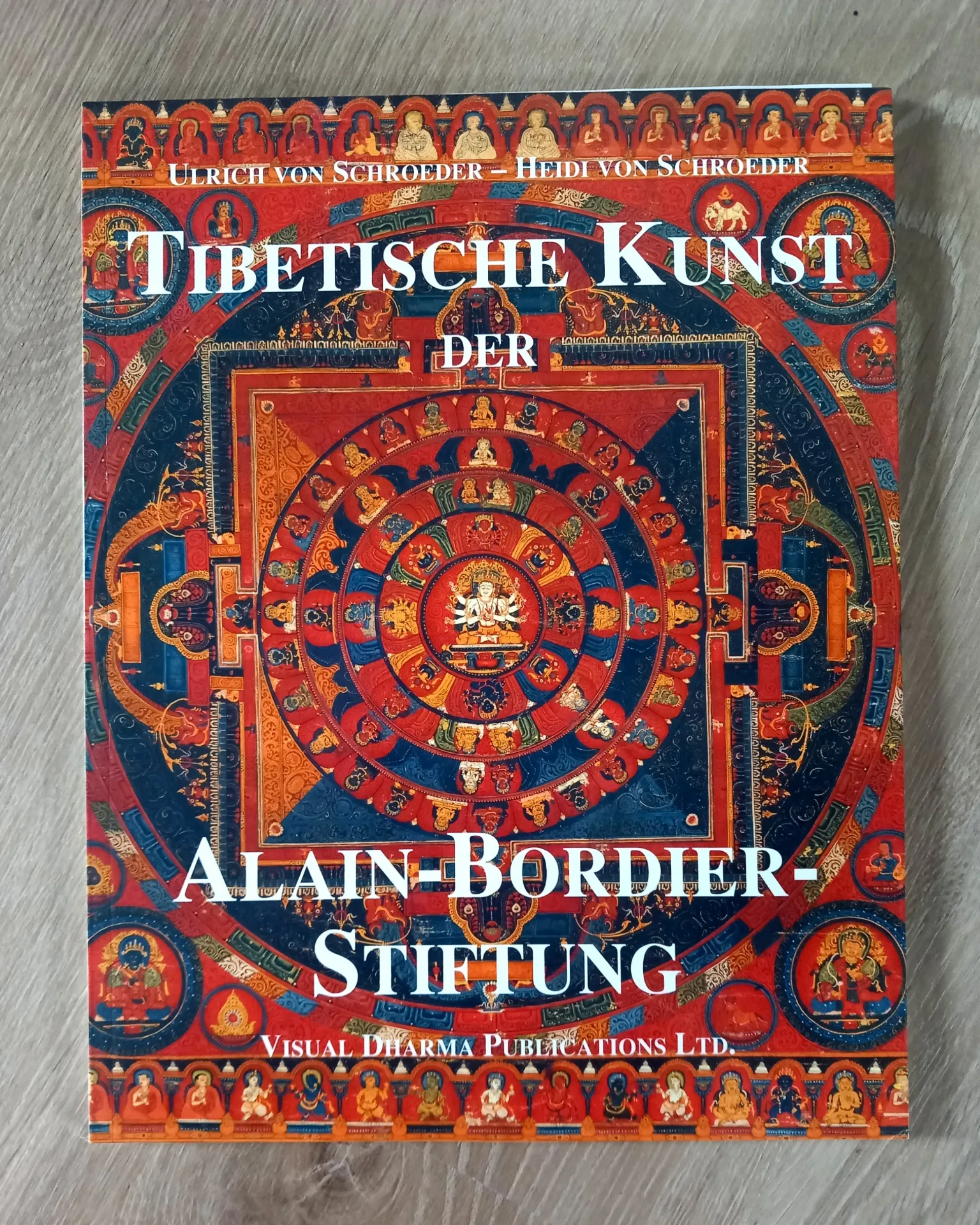 Tibetische Kunst der Alain Bordier Stiftung (Ulrich von Schroeder)