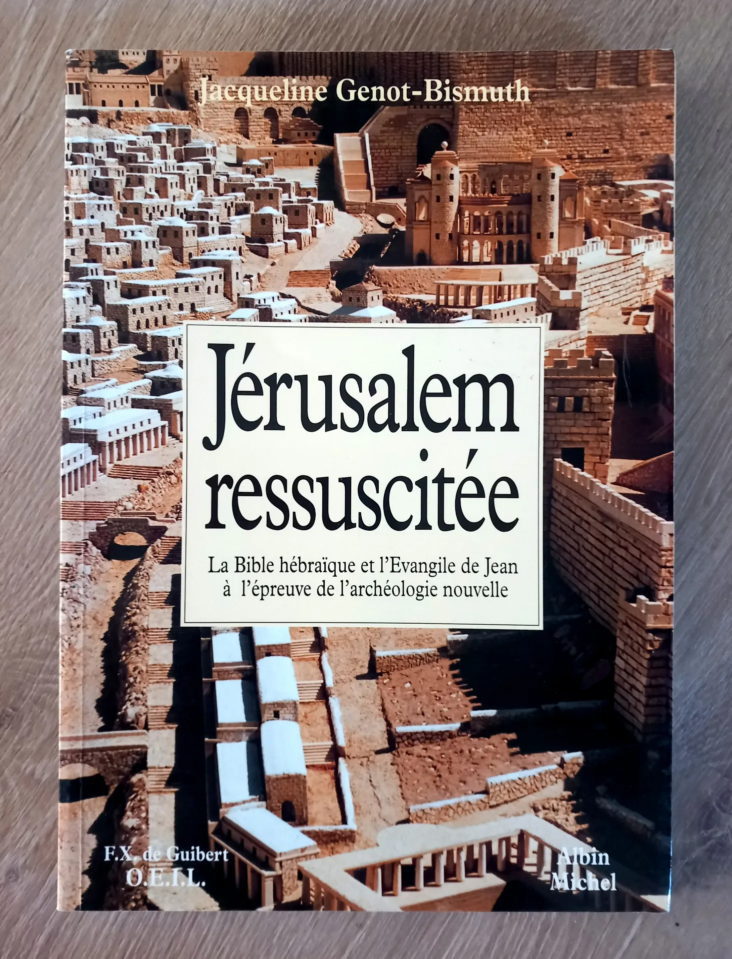 Jérusalem ressuscitée (Jacqueline Genot-Bismuth)