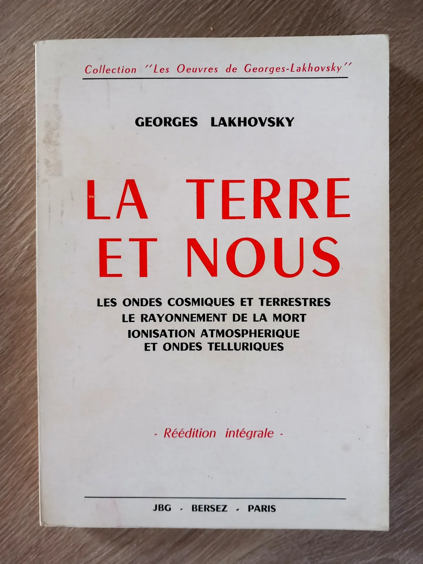 La Terre et nous (Georges Lakhovsky)