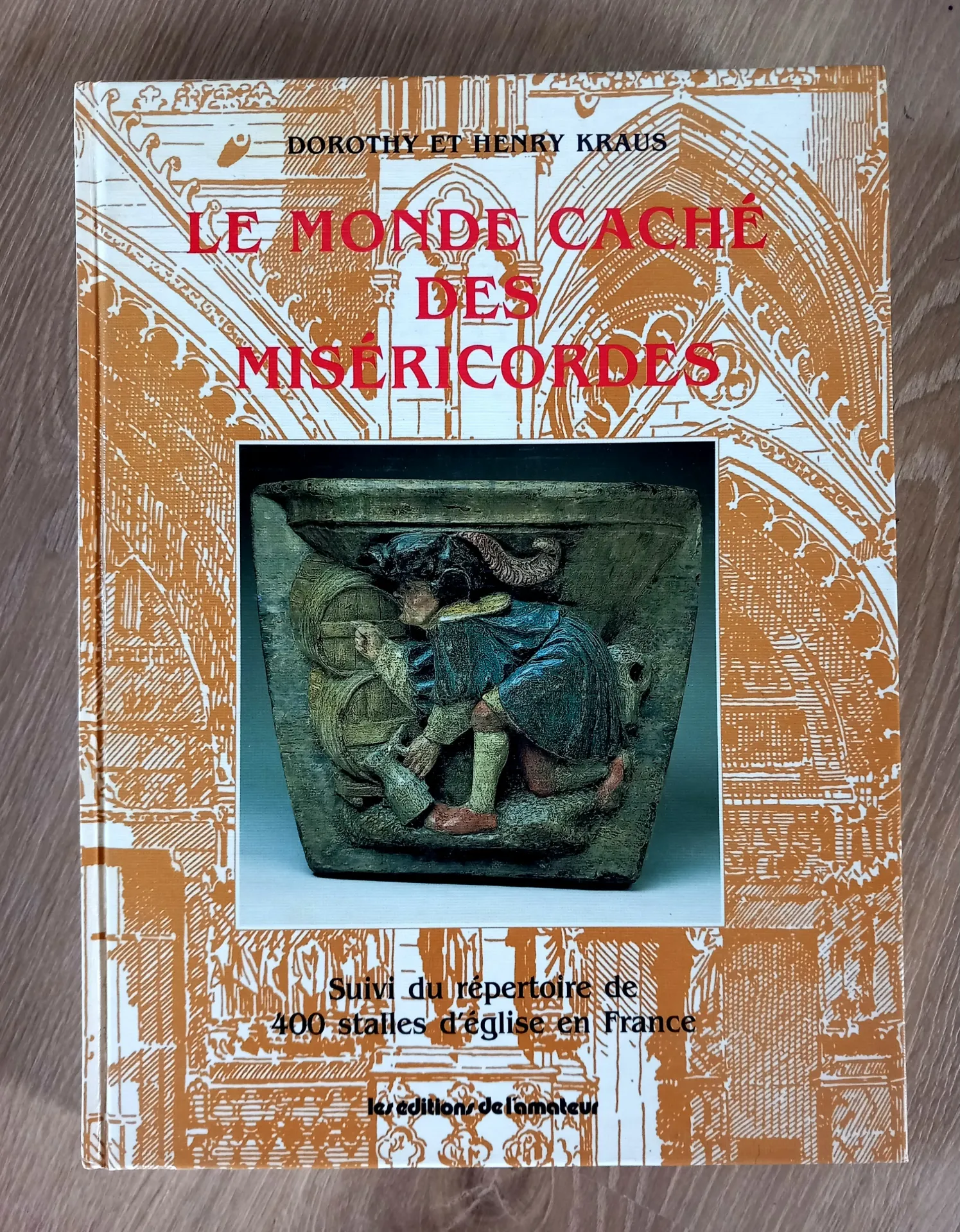 Le monde caché des miséricordes (Dorothy et Henry Kraus)