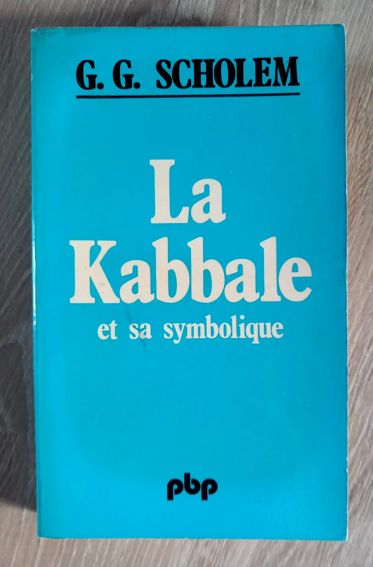 La Kabbale et sa symbolique (Gershom G. Scholem)