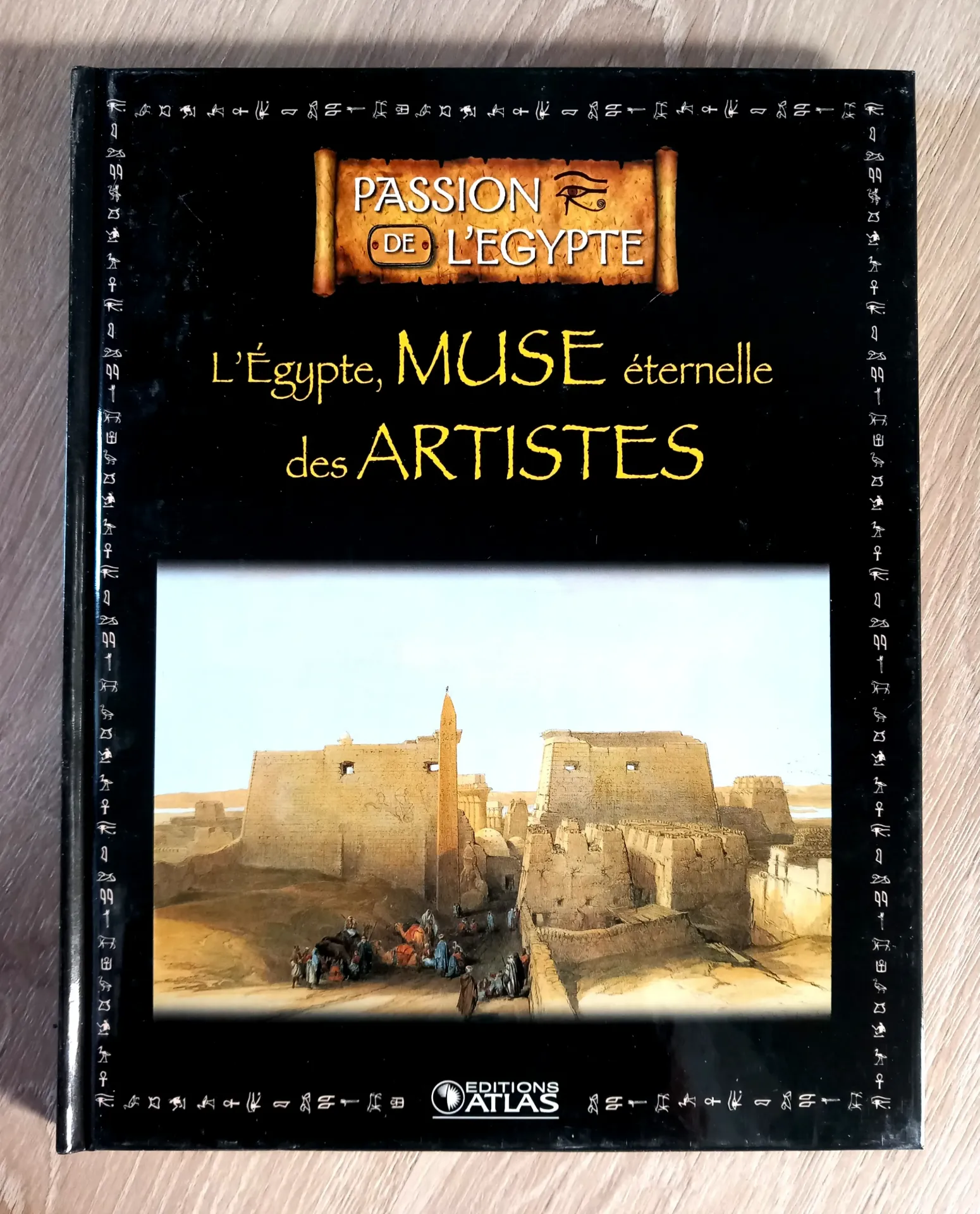 Passion de l'Egypte : L'Egypte, muse éternelle des artistes
