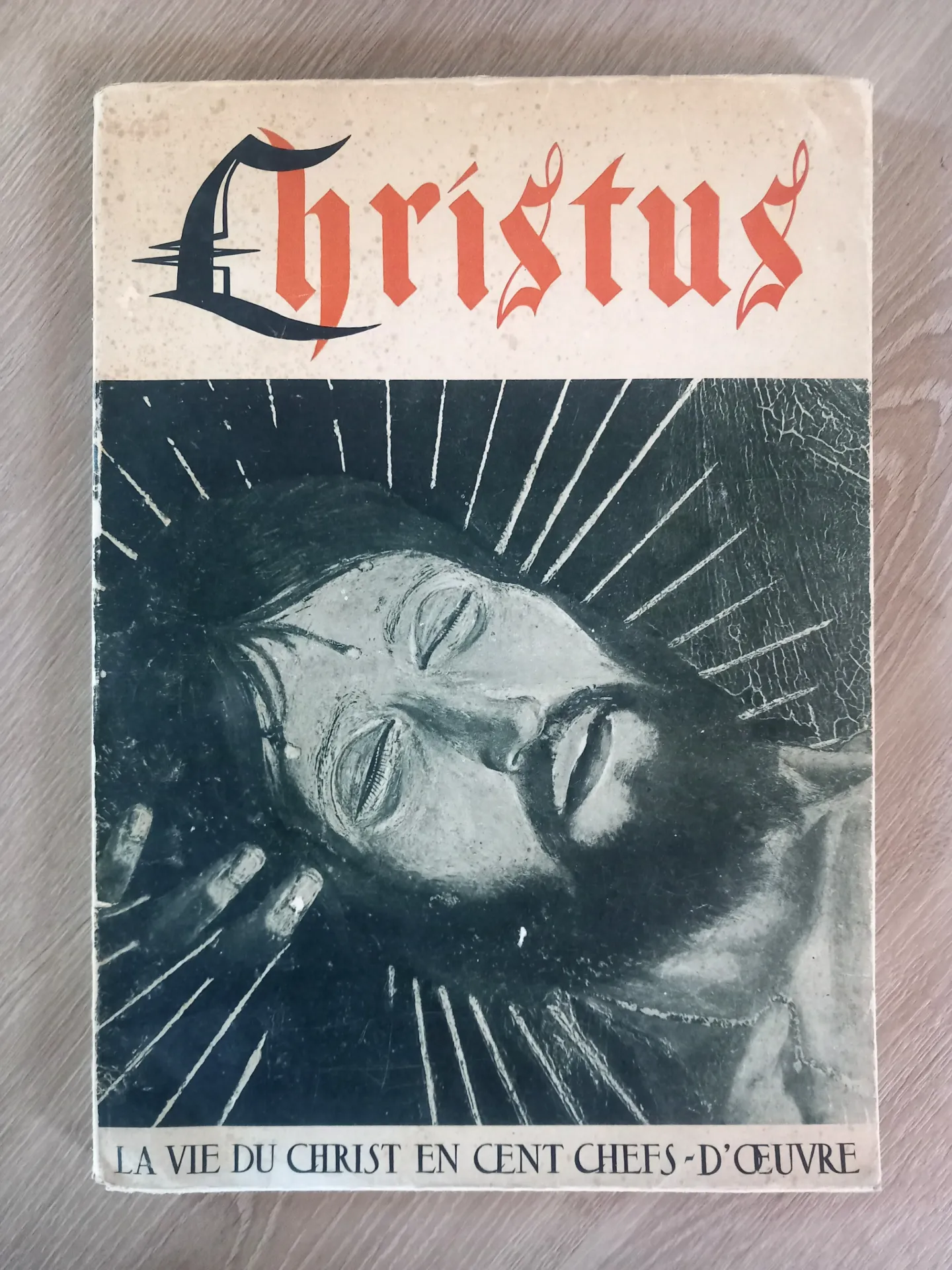 Christus, la vie du Christ en cent chefs-d'œuvre (Daniel-Rops)