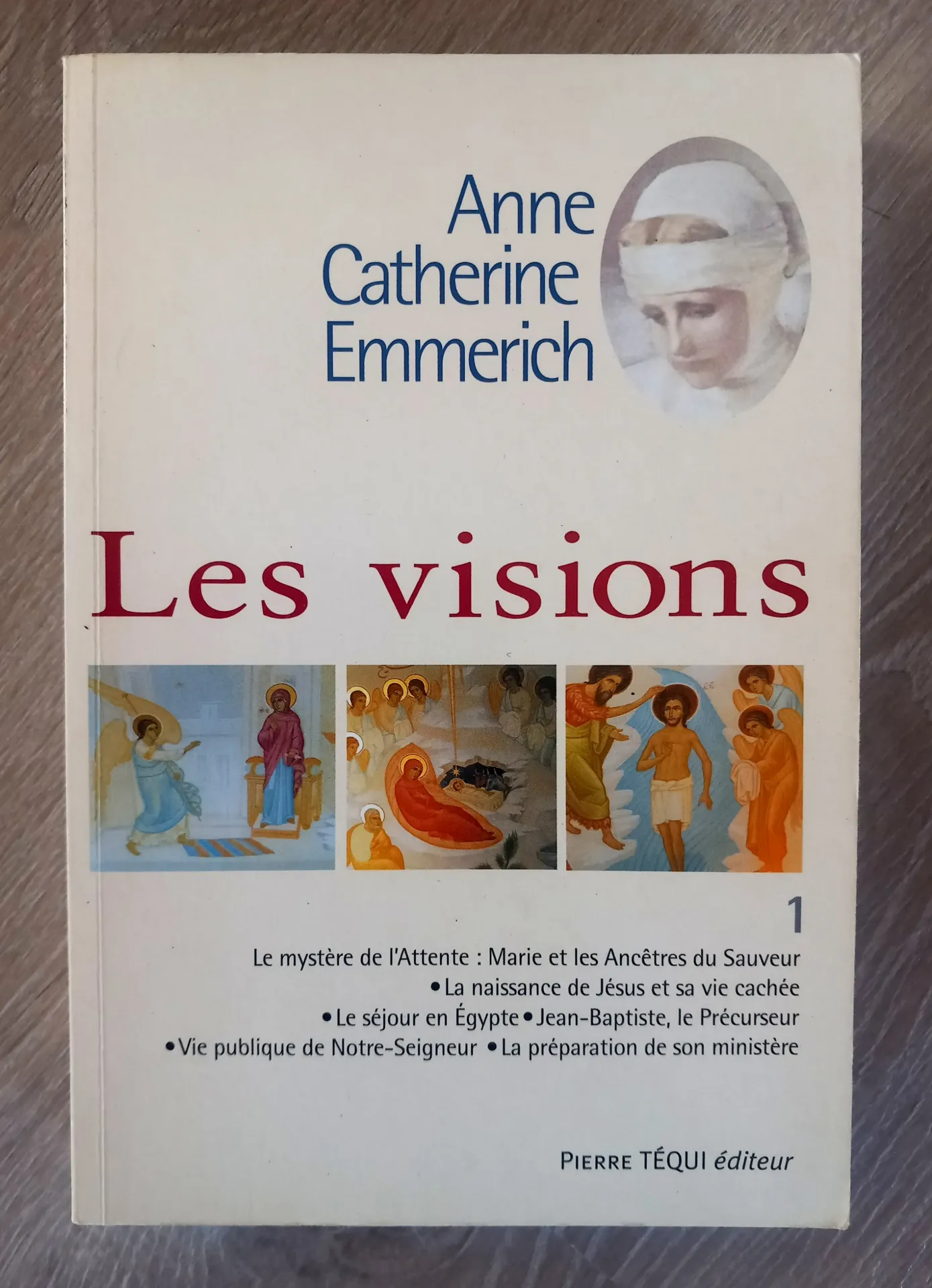 Les visions (Anne Catherine Emmerich)