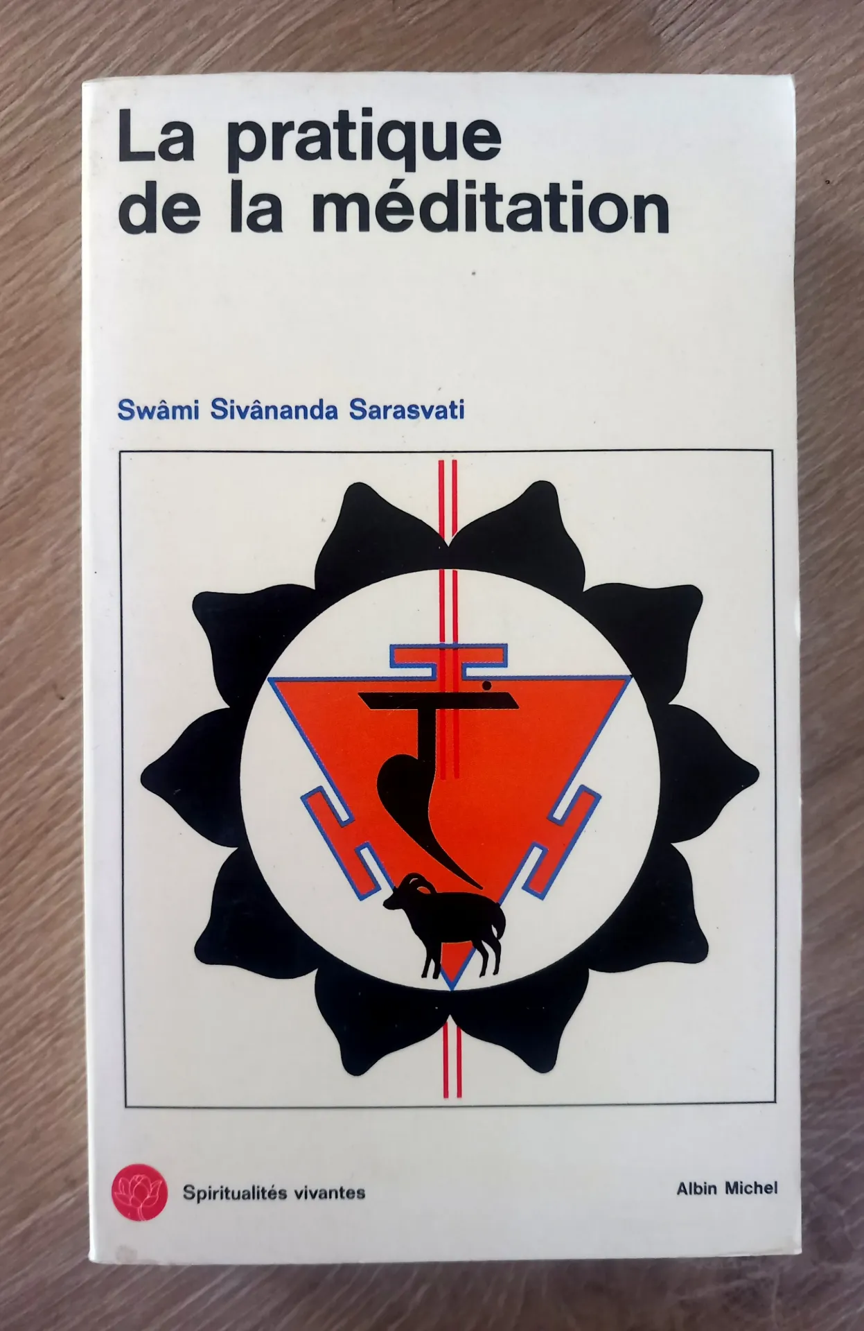 La pratique de la méditation (Swami Sivânanda Sarasvati)