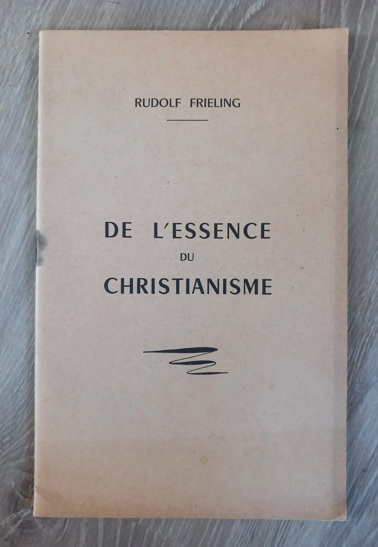 De l'essence du Christianisme (Rudolf Frieling)