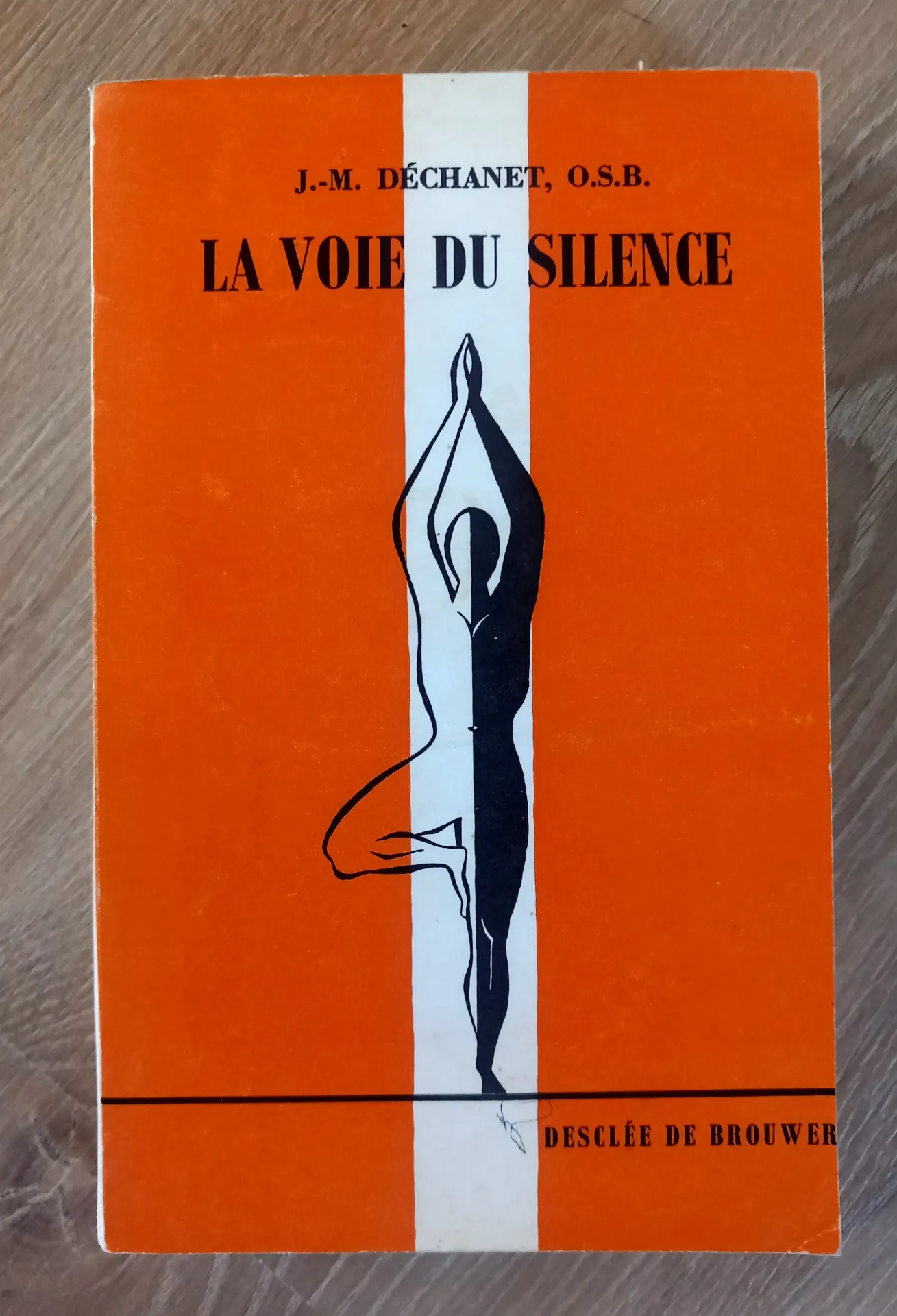 La voie du silence (J.-M. Déchanet, O.S.B.)