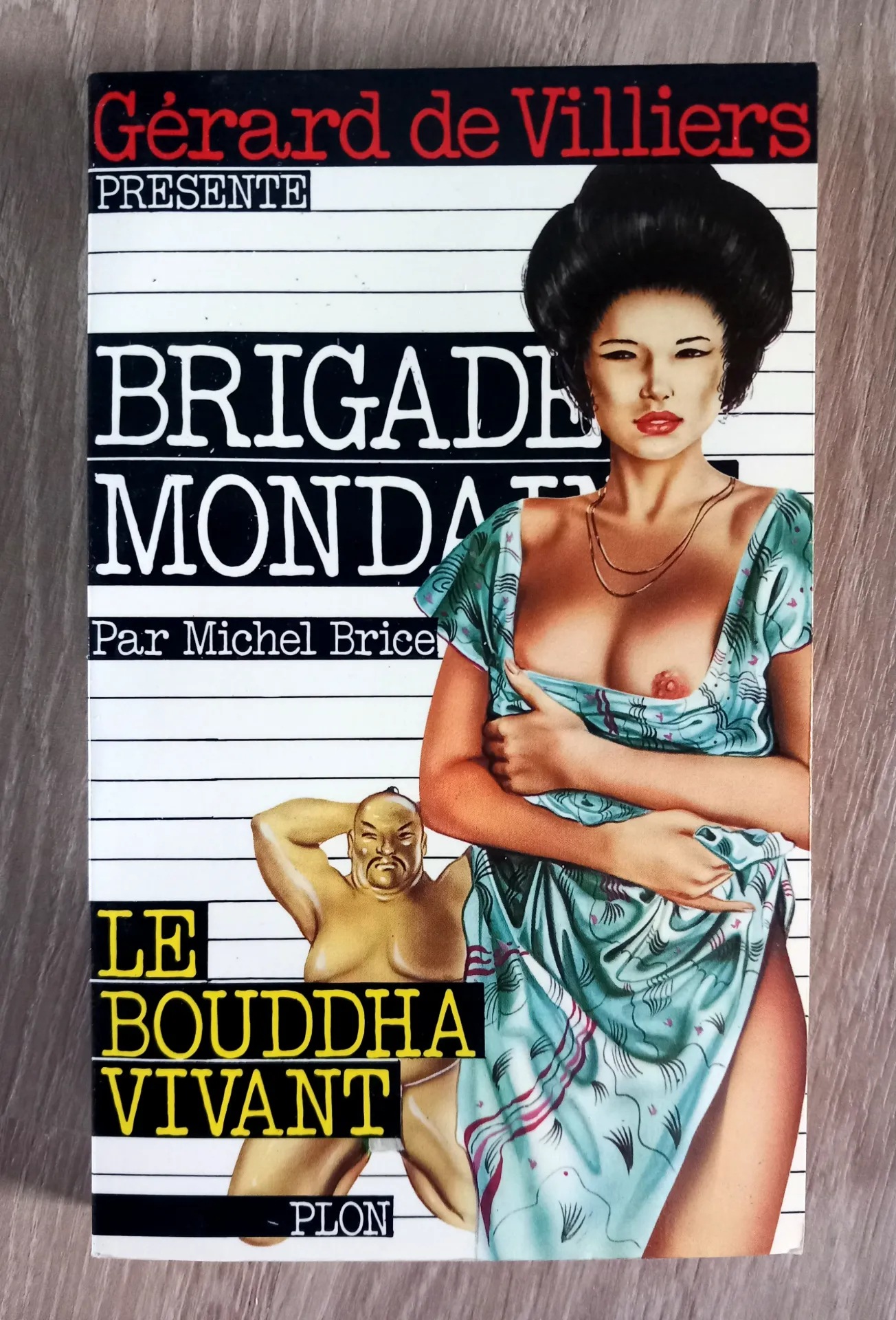 Brigade Mondaine : Le Bouddha vivant (Michel Brice - Gérard de Villiers)