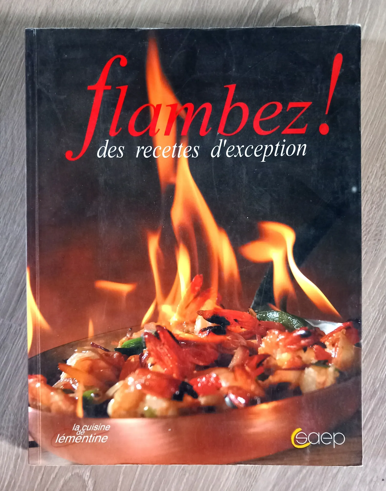 Flambez ! Des recette d'exception (Fanny Triboulet)