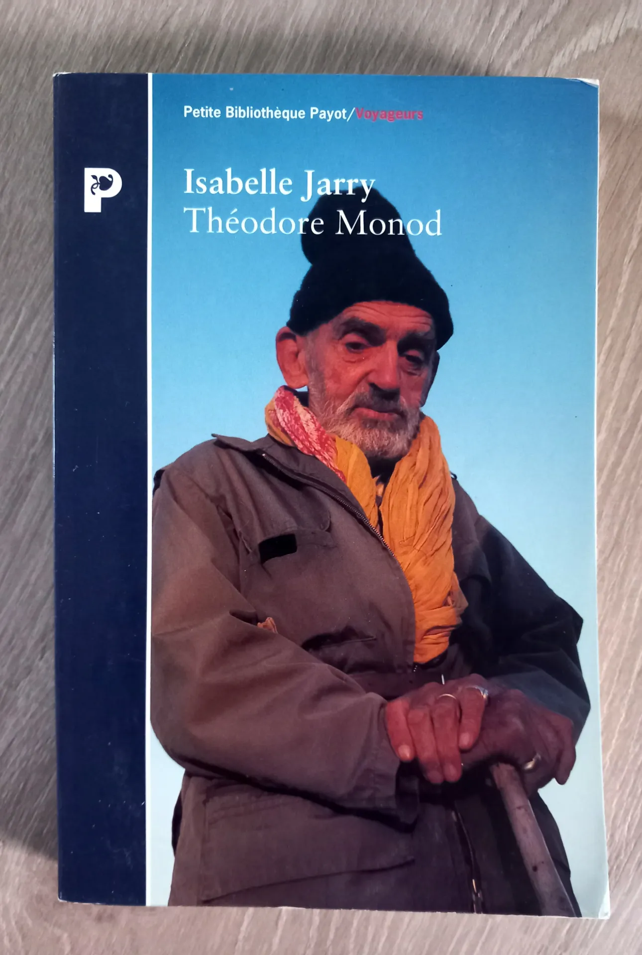 Théodore Monod (Isabelle Jarry)