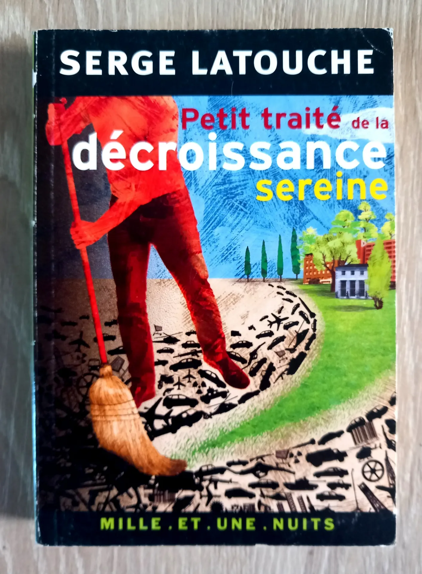 Petit traité de la décroissance sereine (Serge Latouche)
