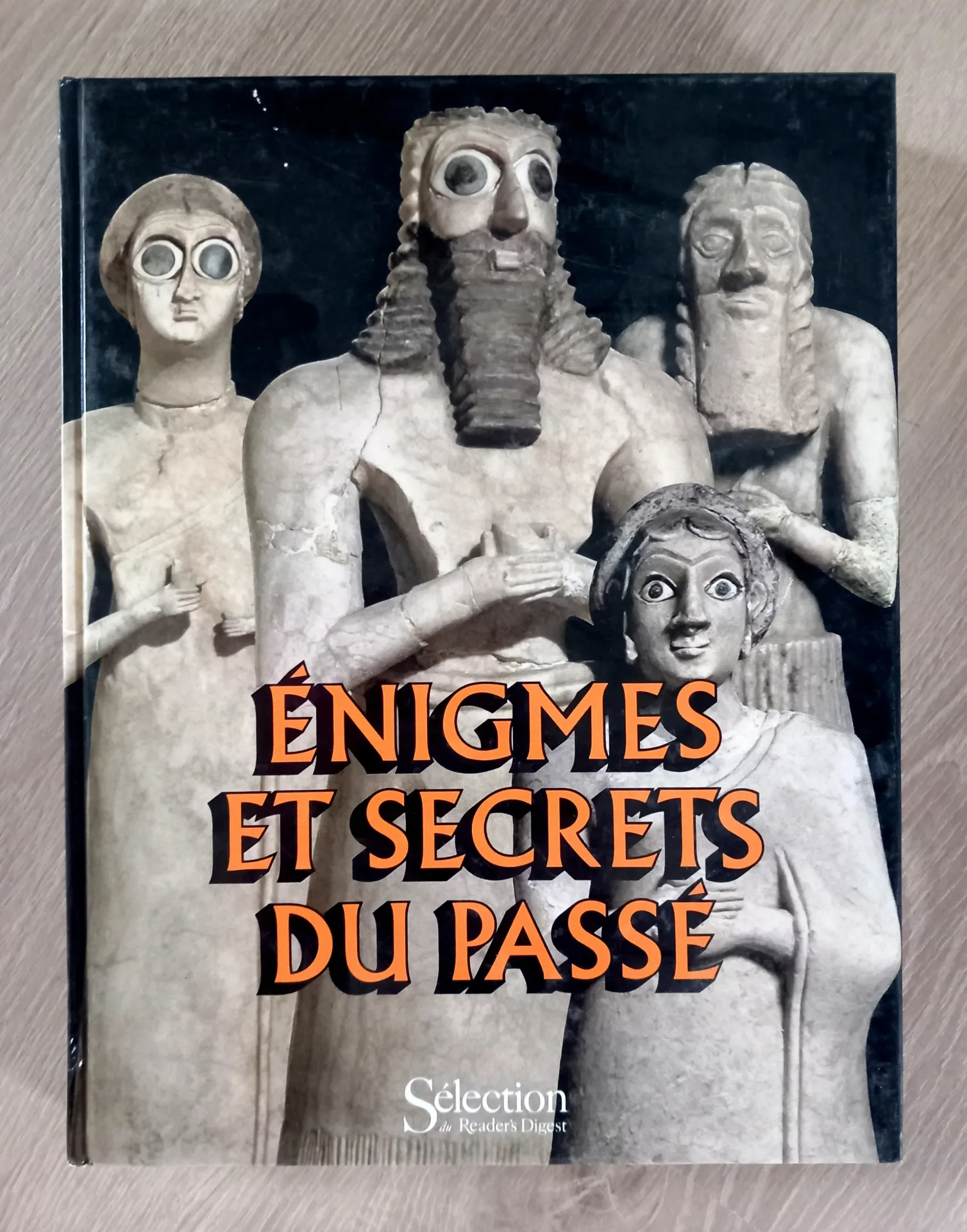 Enigmes et secrets du passé