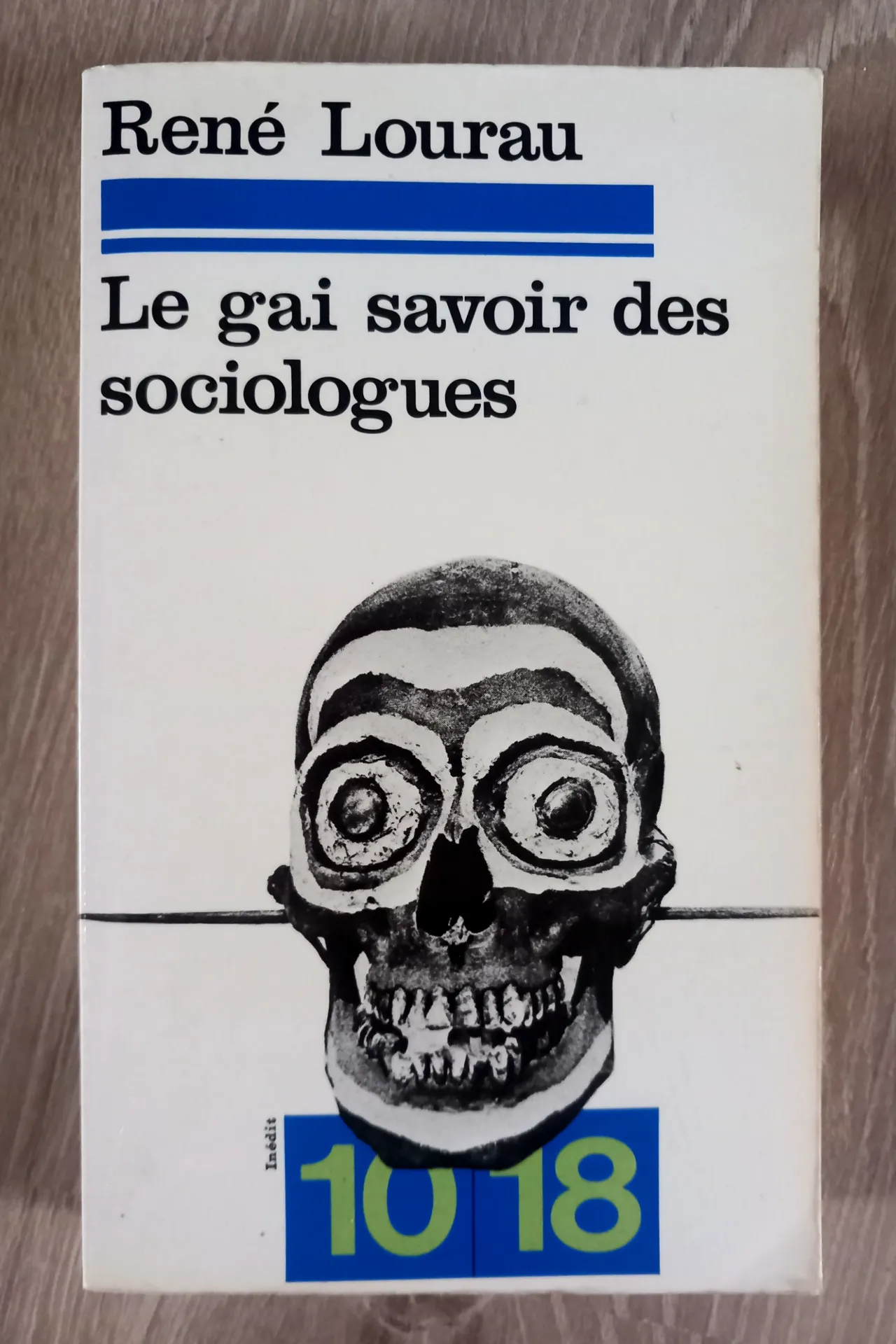Le gai savoir des sociologues (René Lourau)
