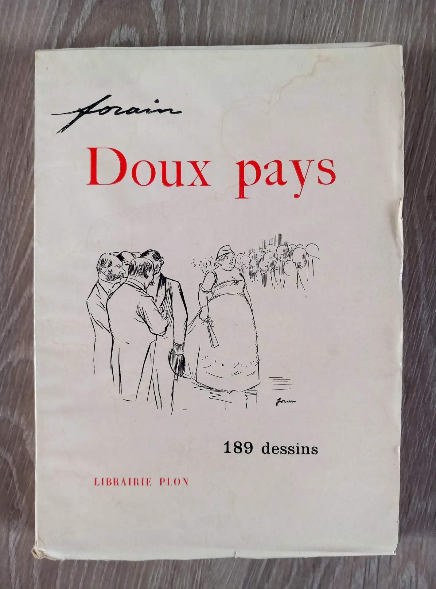 Doux pays, 189 dessins - 1897 (Forain)