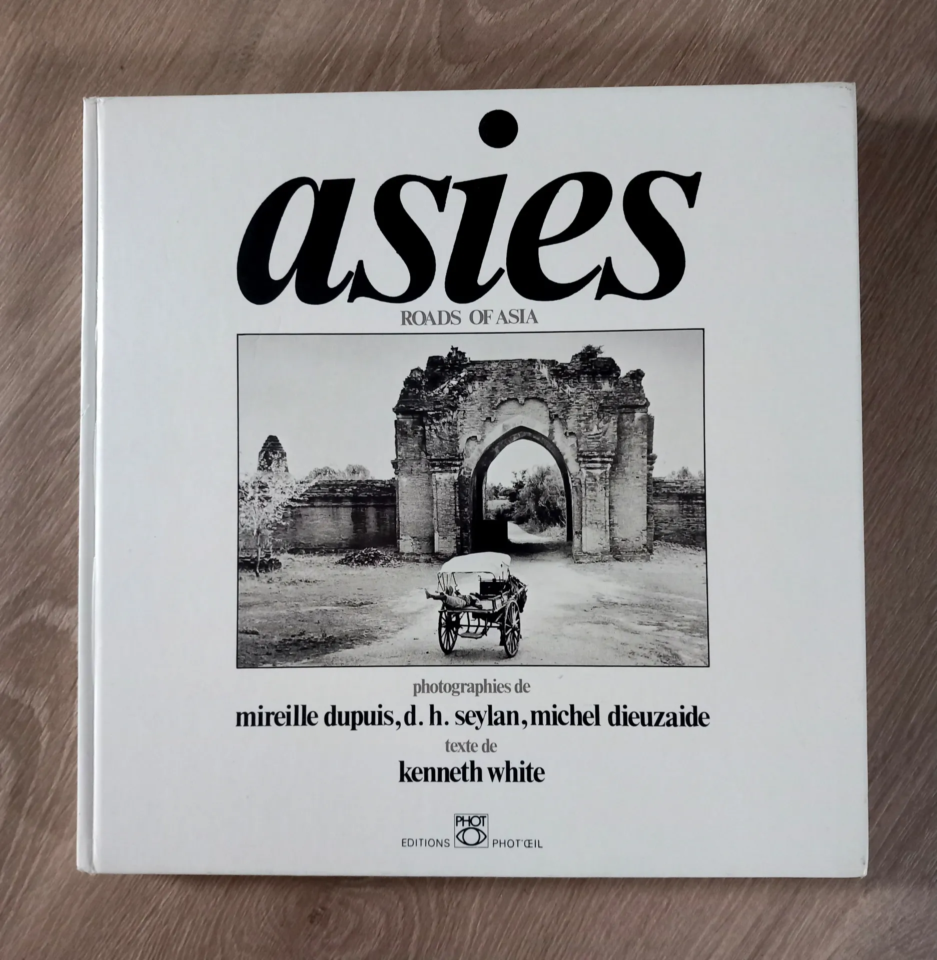 Asies, roads of Asia (Mireille Dupuis, Kenneth White)