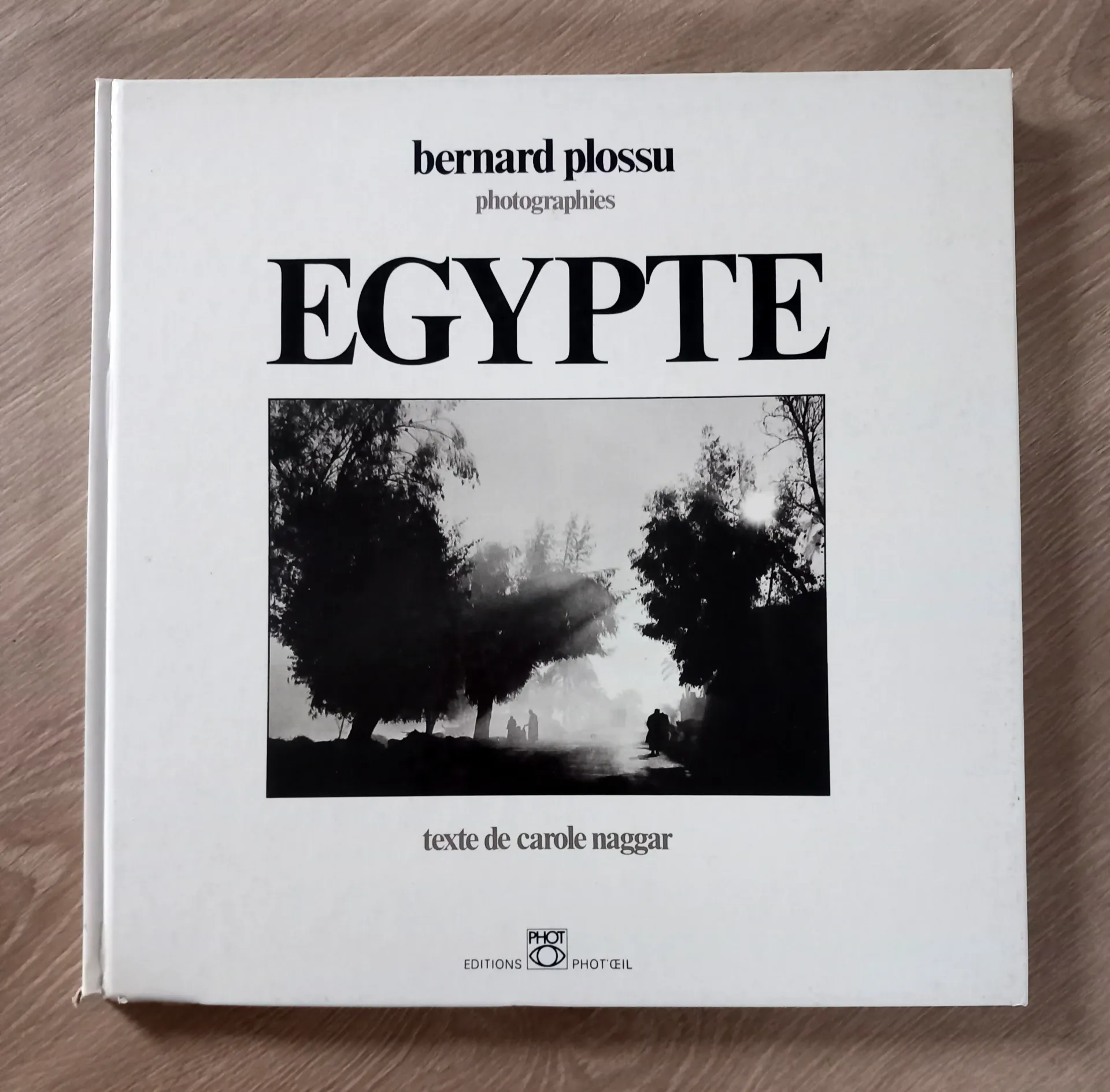 Egypte (Bernard Plossu, Carole Naggar)