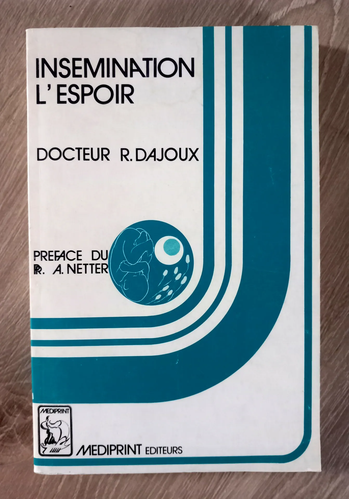 Insémination l'espoir (Dr Roland Dajoux)